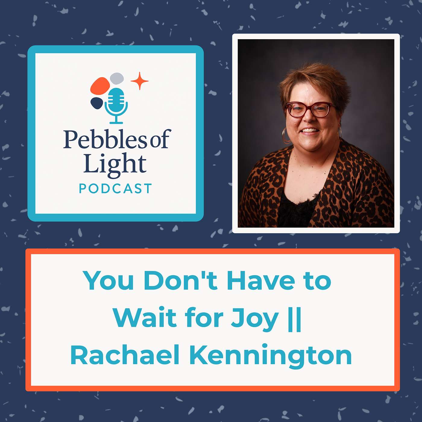 You Don't Have to Wait for Joy || Rachael Kennington