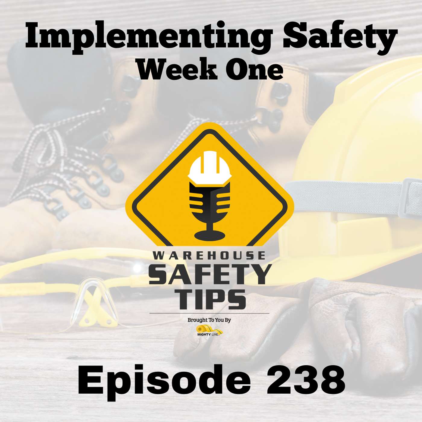Warehouse Safety Tips | Episode 238 | Implementing Safety - Week One