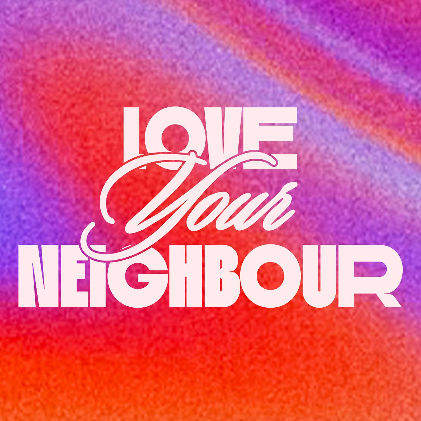 Love Your Neighbour - Practical Action episode artwork