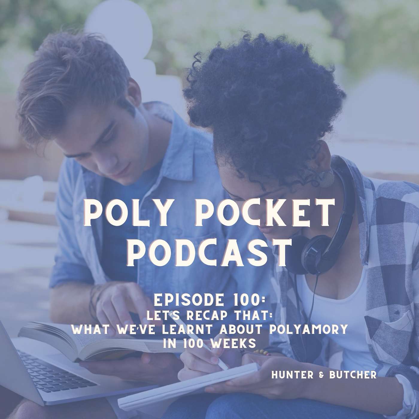 PPP #100: Lets Recap That: What We've Learnt About Polyamory in 100 Weeks