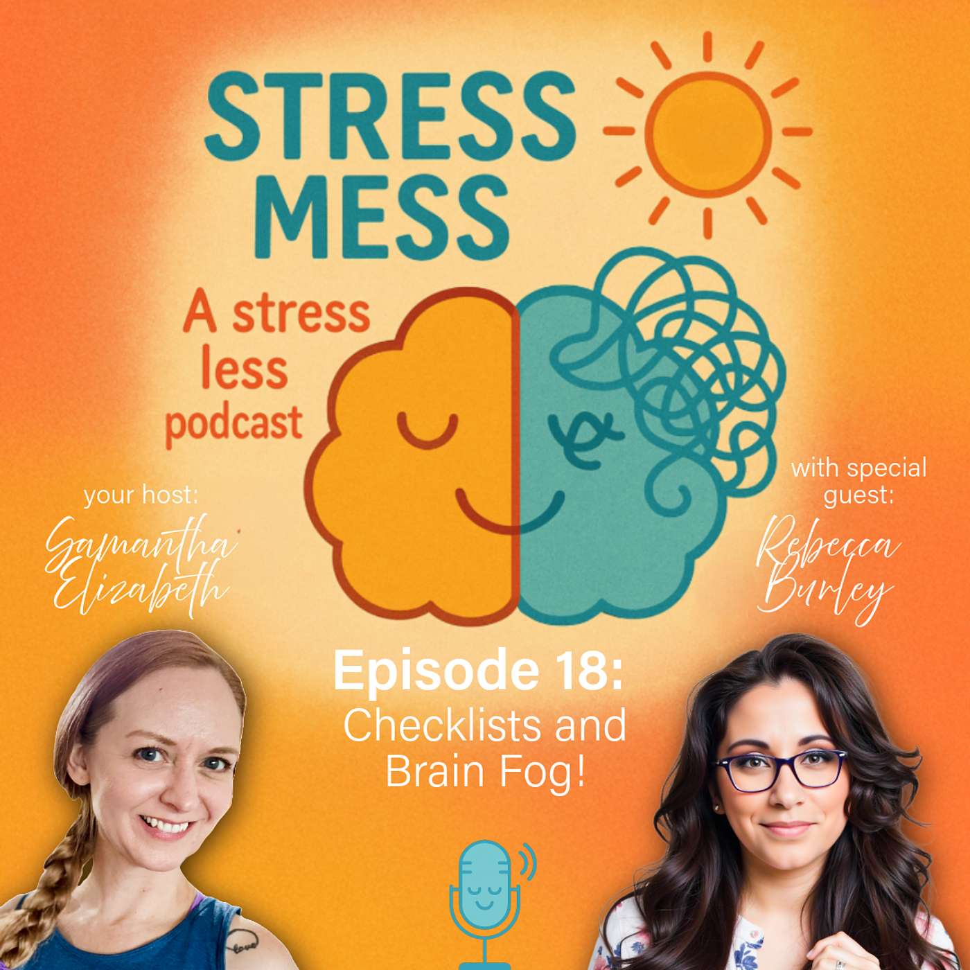 Episode 18: Checklists and Brain Fog! with Rebecca Burley