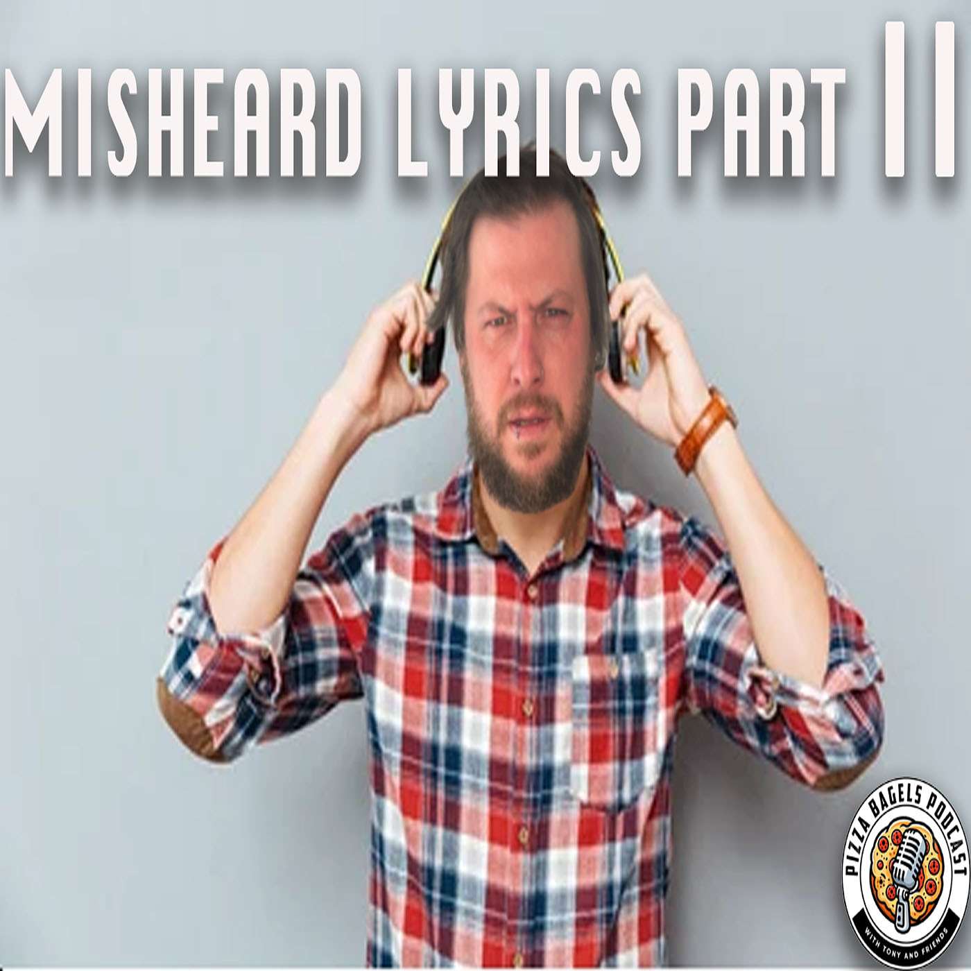 Misheard Lyrics Pt. 2 (#147) episode artwork