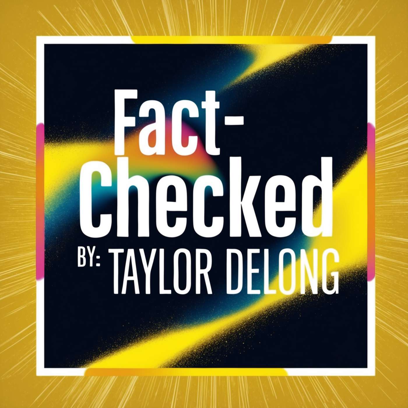 Fact-checked By: Taylor Delong