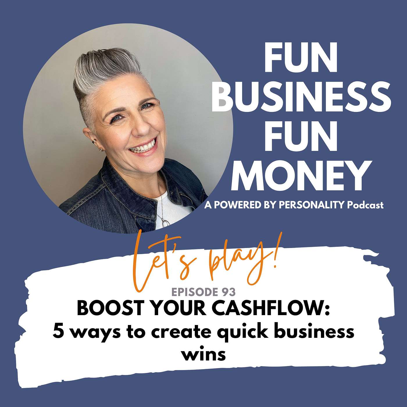 93: Boost your cashflow: 5 ways to create quick business wins