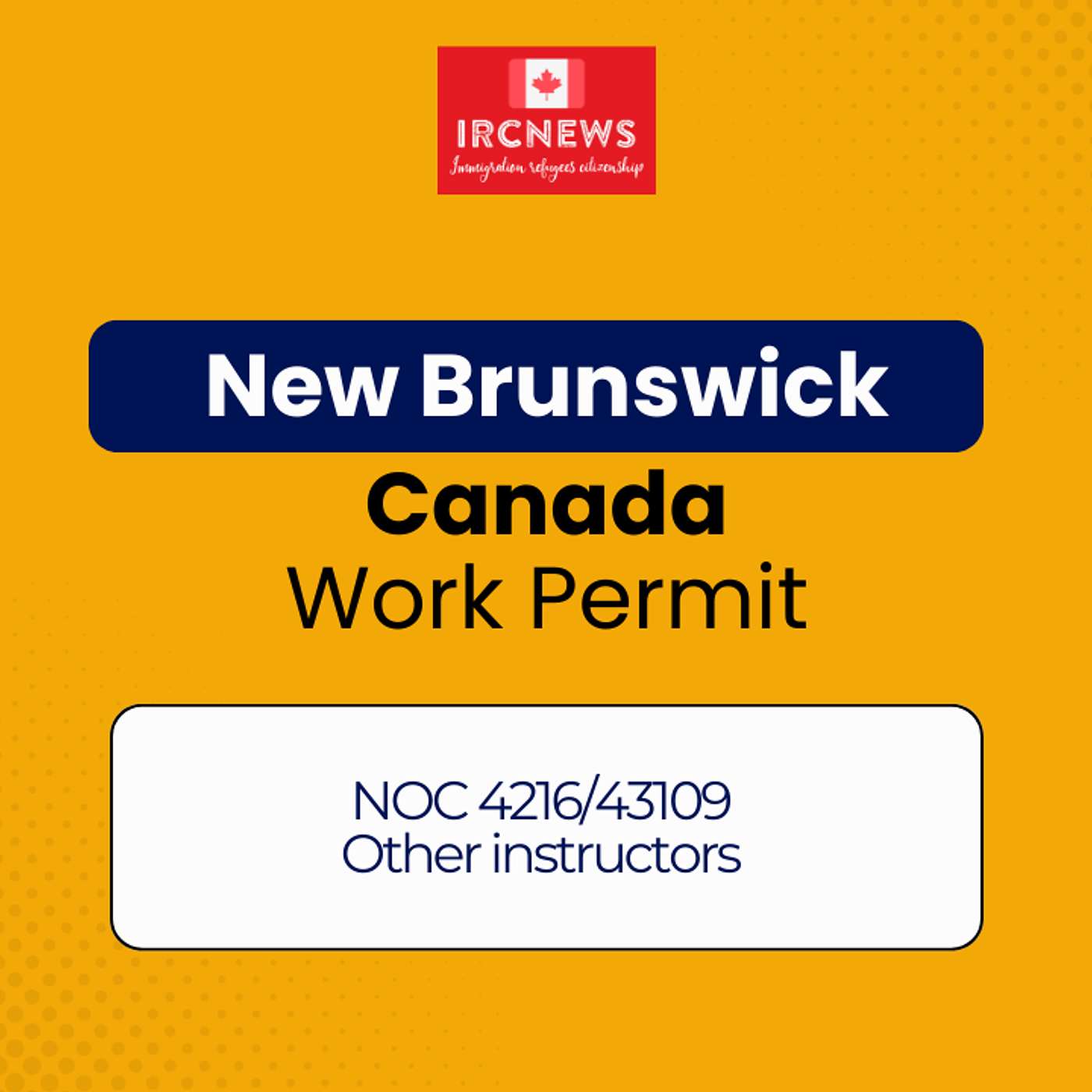 Canada Immigration New Brunswick NOC 4216/43109 Other instructors Work Permits episode artwork