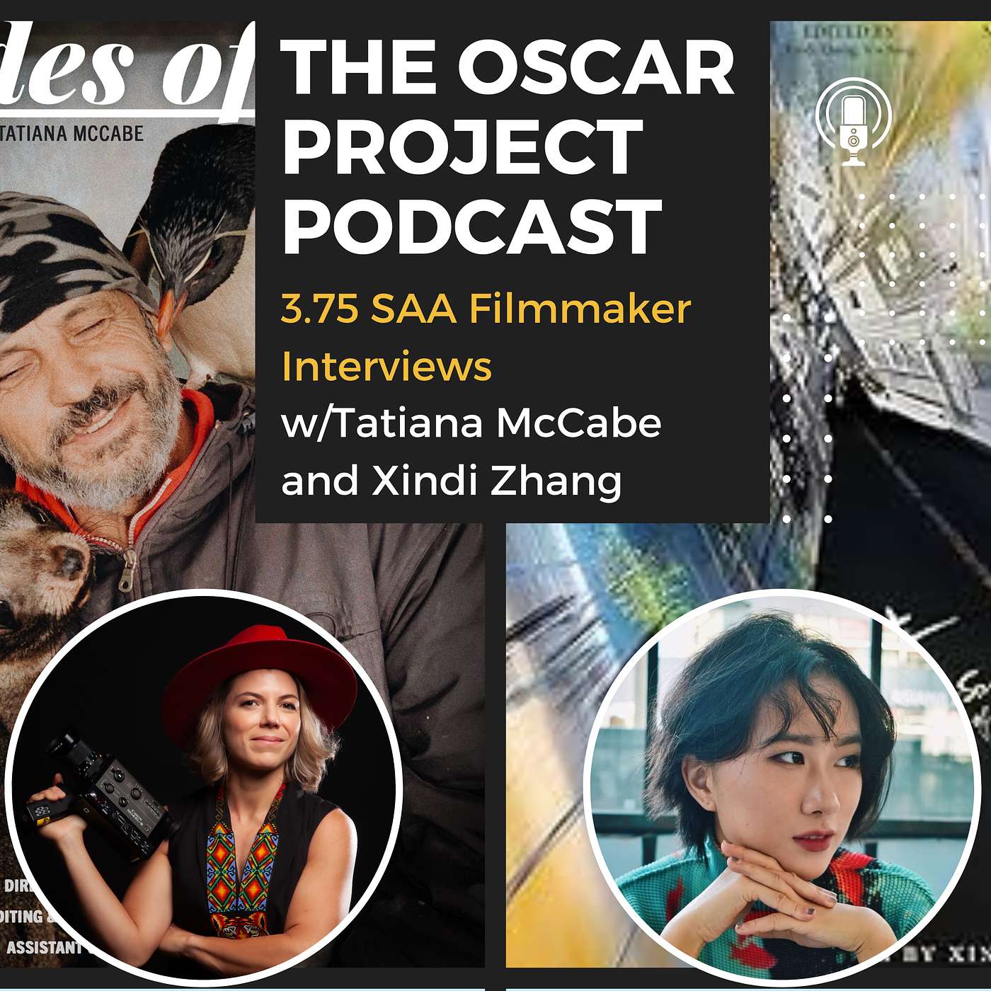 3.75-Filmmaker Interviews with Tatiana McCabe and Xindi Zhang (Student Academy Awards 2025)