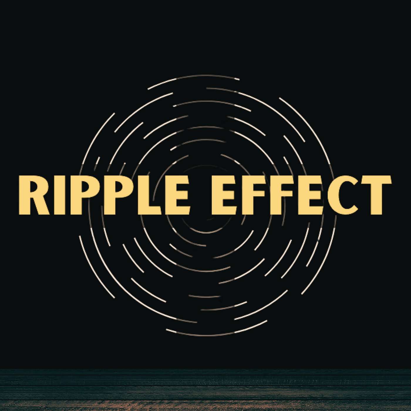 RIPPLE EFFECT