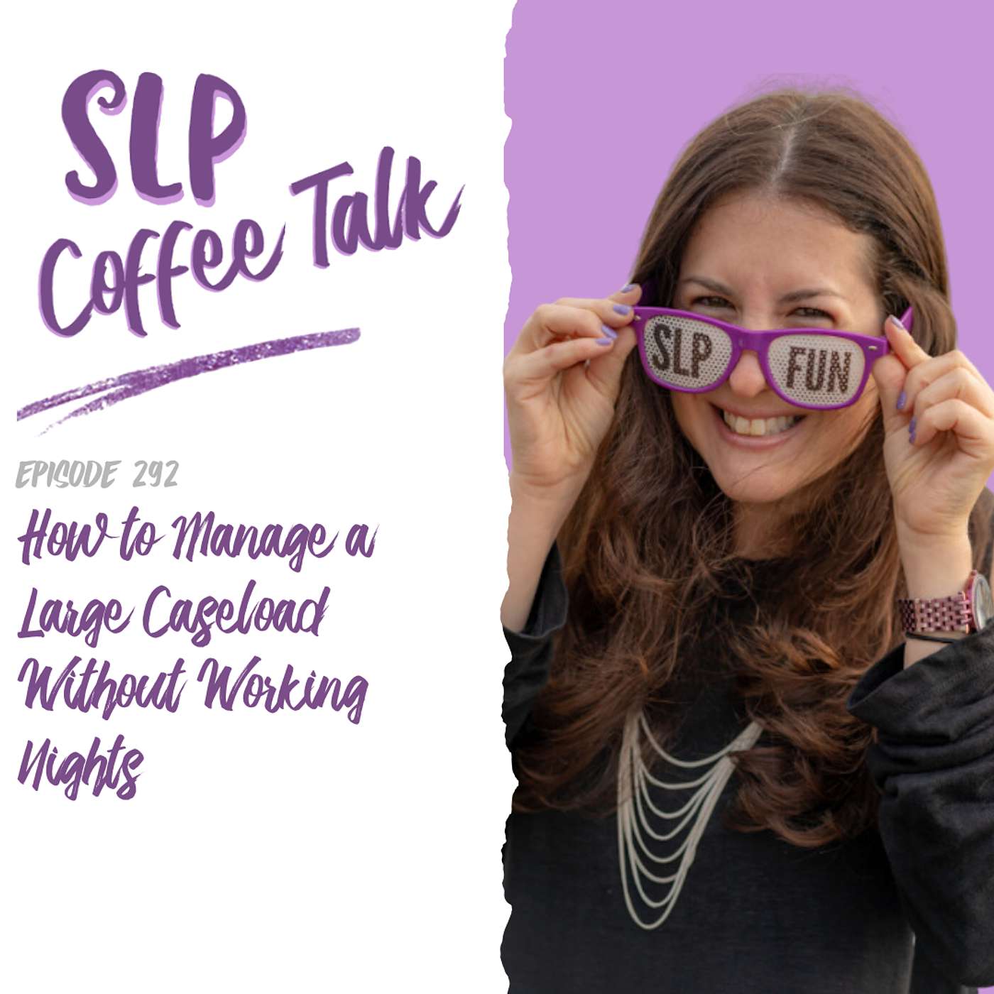 How to Manage a Large Caseload  Without  Working Nights