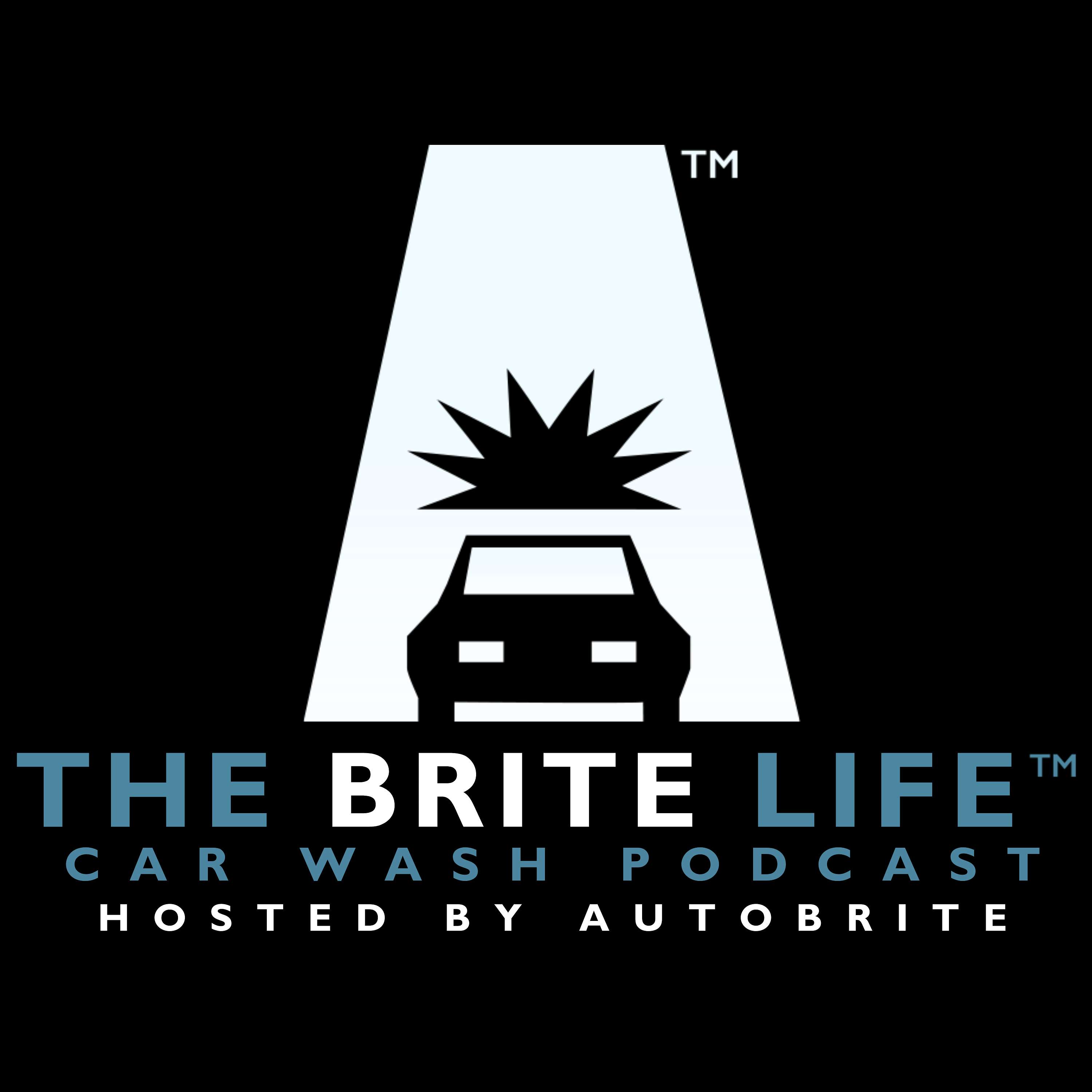 The Brite Life Car Wash Podcast