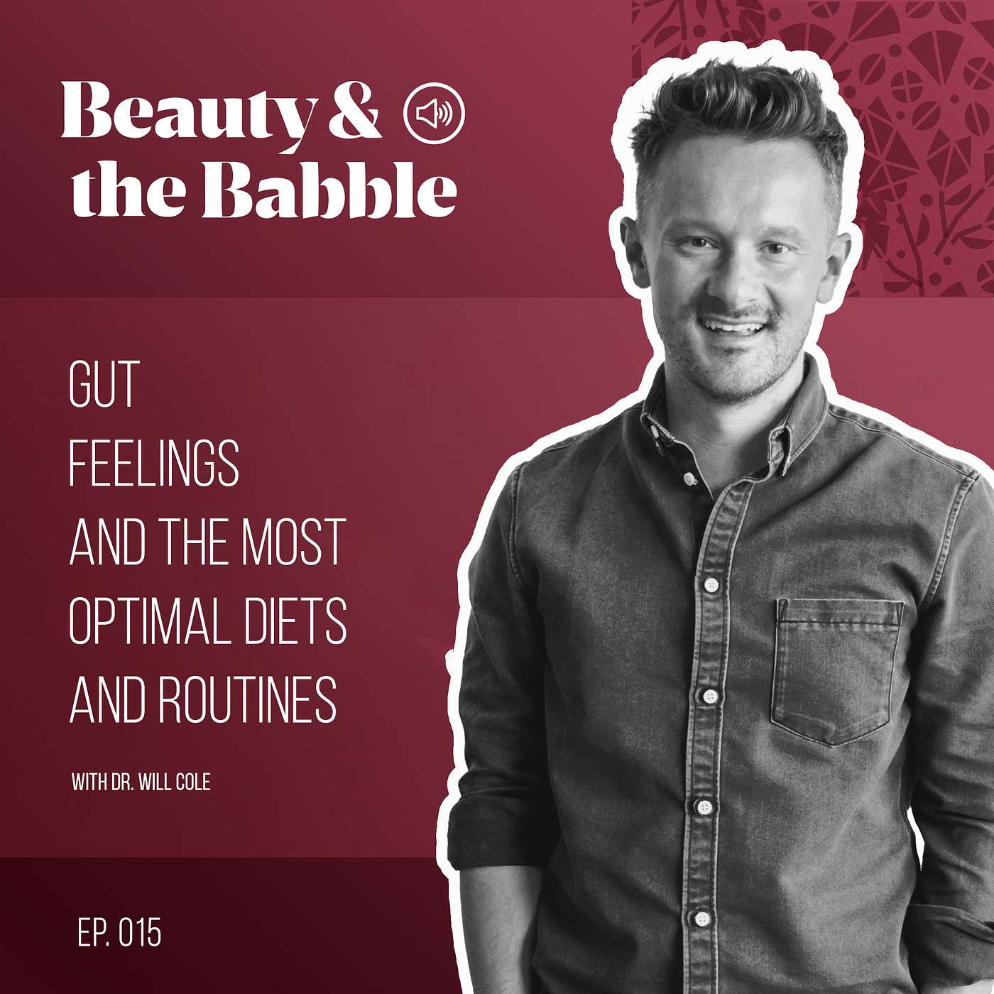 Gut Feelings and the Most Optimal Diets & Routines with Dr. Will Cole