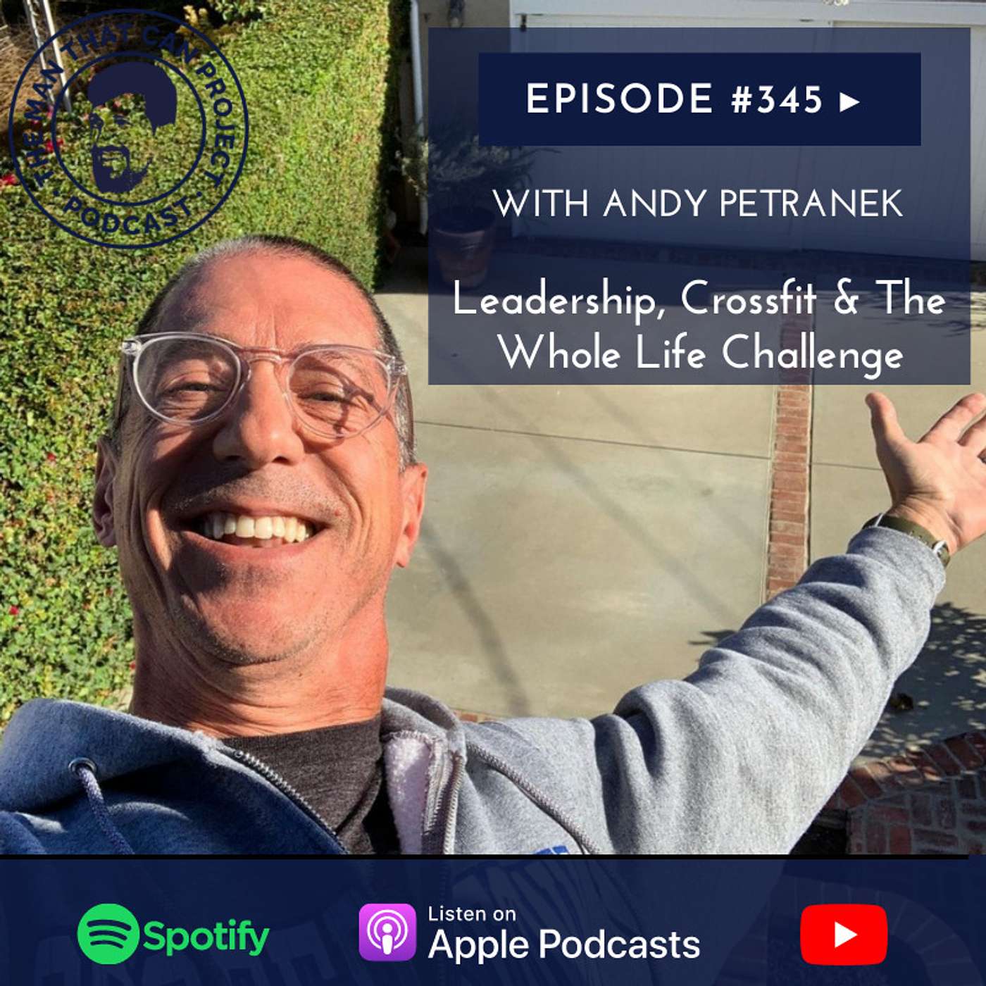 Leadership, Crossfit and the Whole Life Challenge with Andy Petranek #345