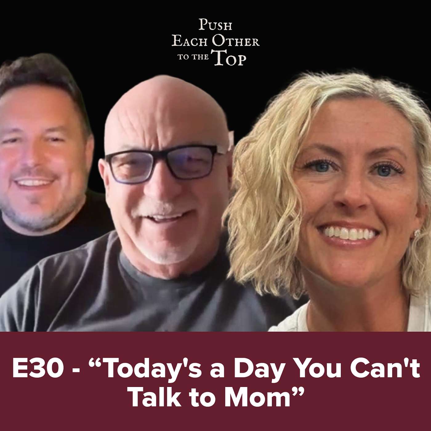 E30 - "Today's a Day You Can't Talk to Mom" episode artwork