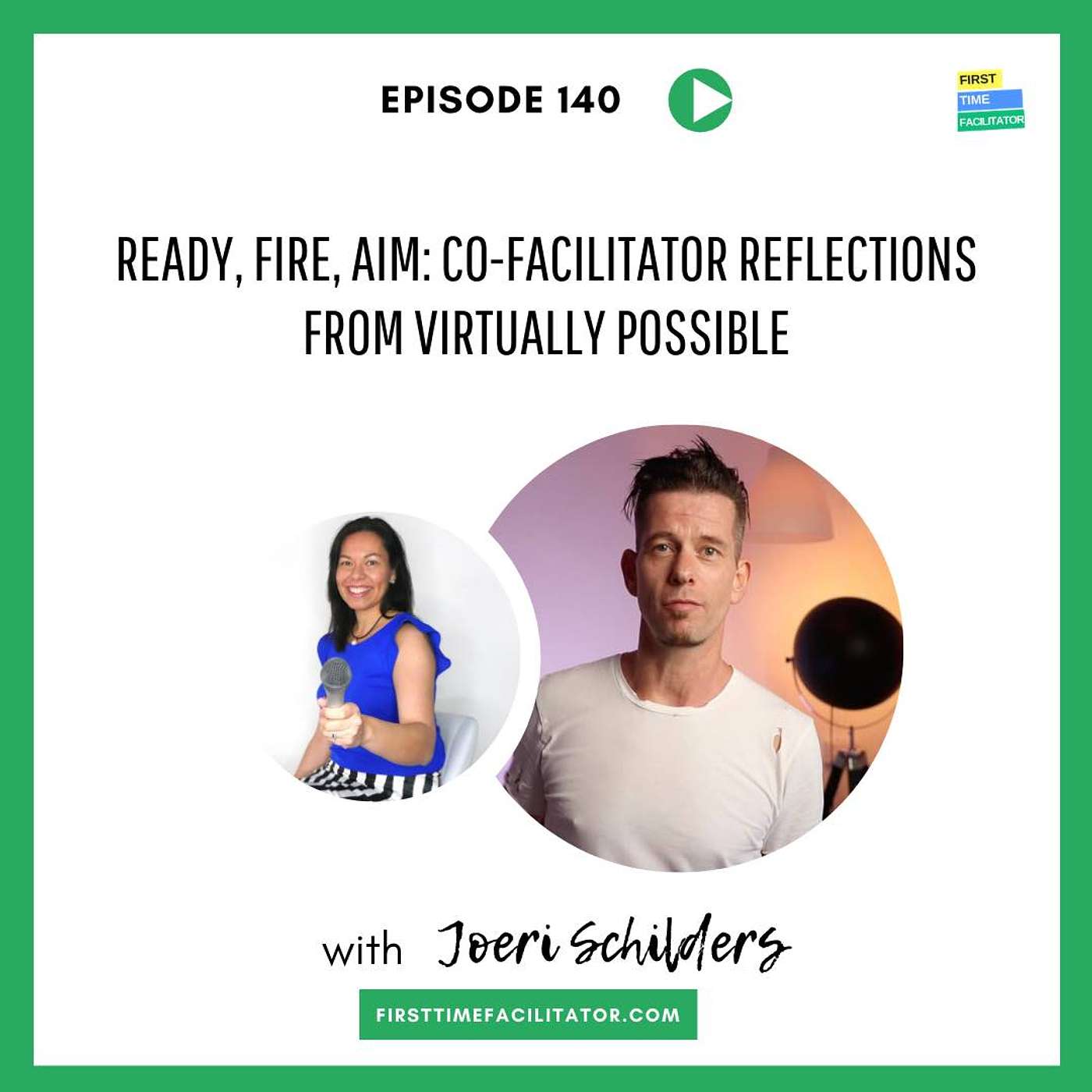 Ready, Fire, Aim: Co-facilitator reflections from Virtually Possible with Joeri Schilders (Episode 140)