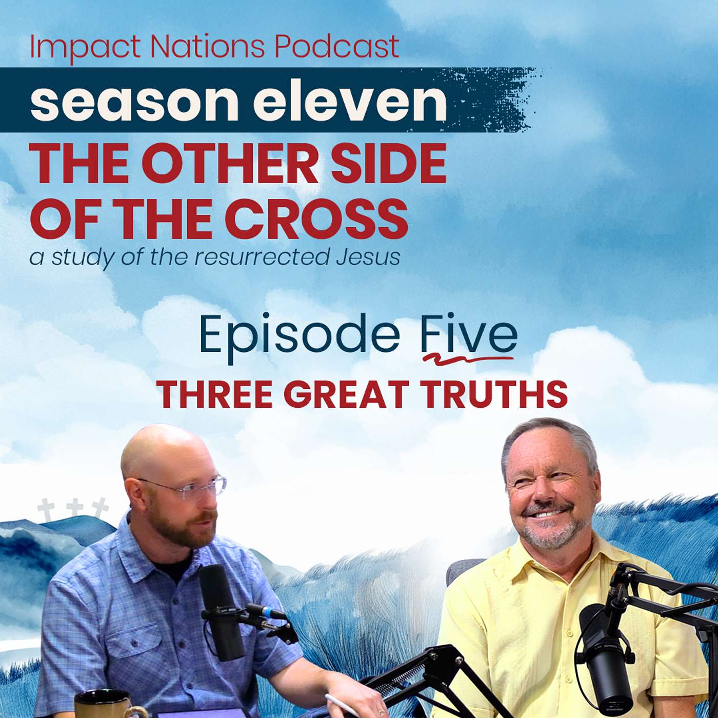 11-5 - The Other Side of the Cross: Three Great Truths 11-5 - The Other Side of the Cross: Three Great Truths