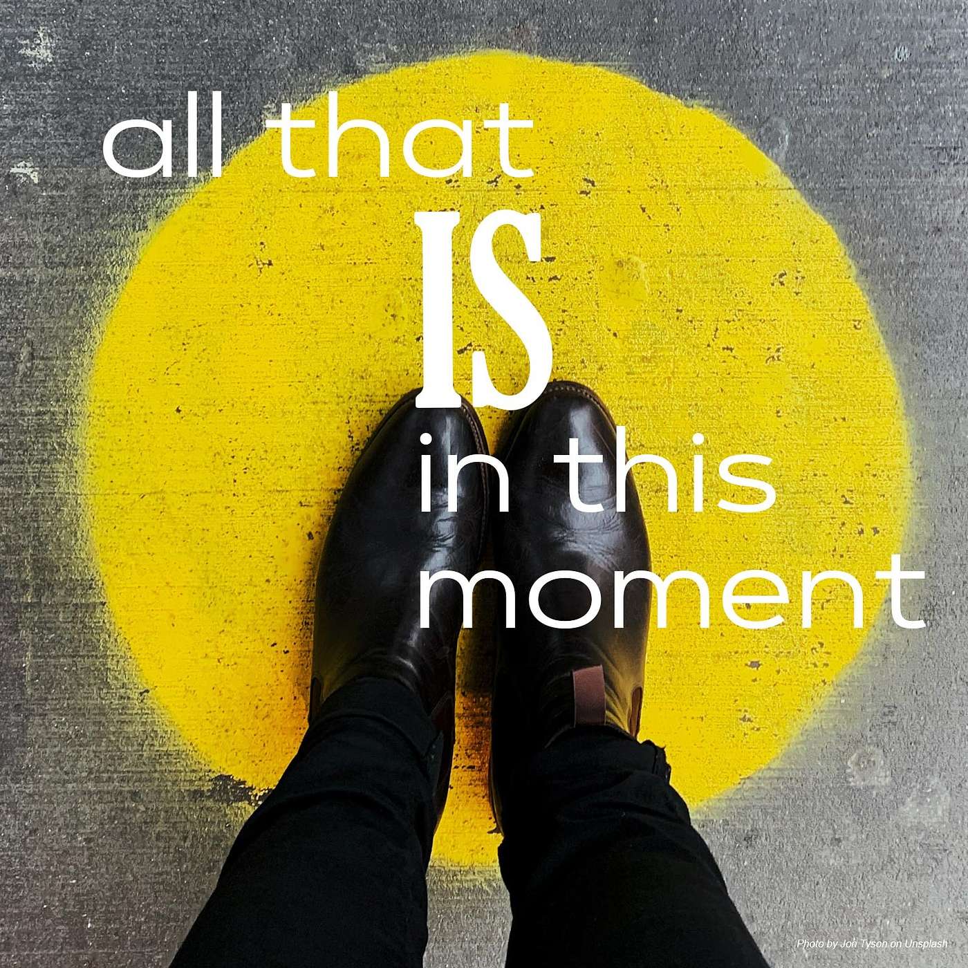All That IS in This Moment
