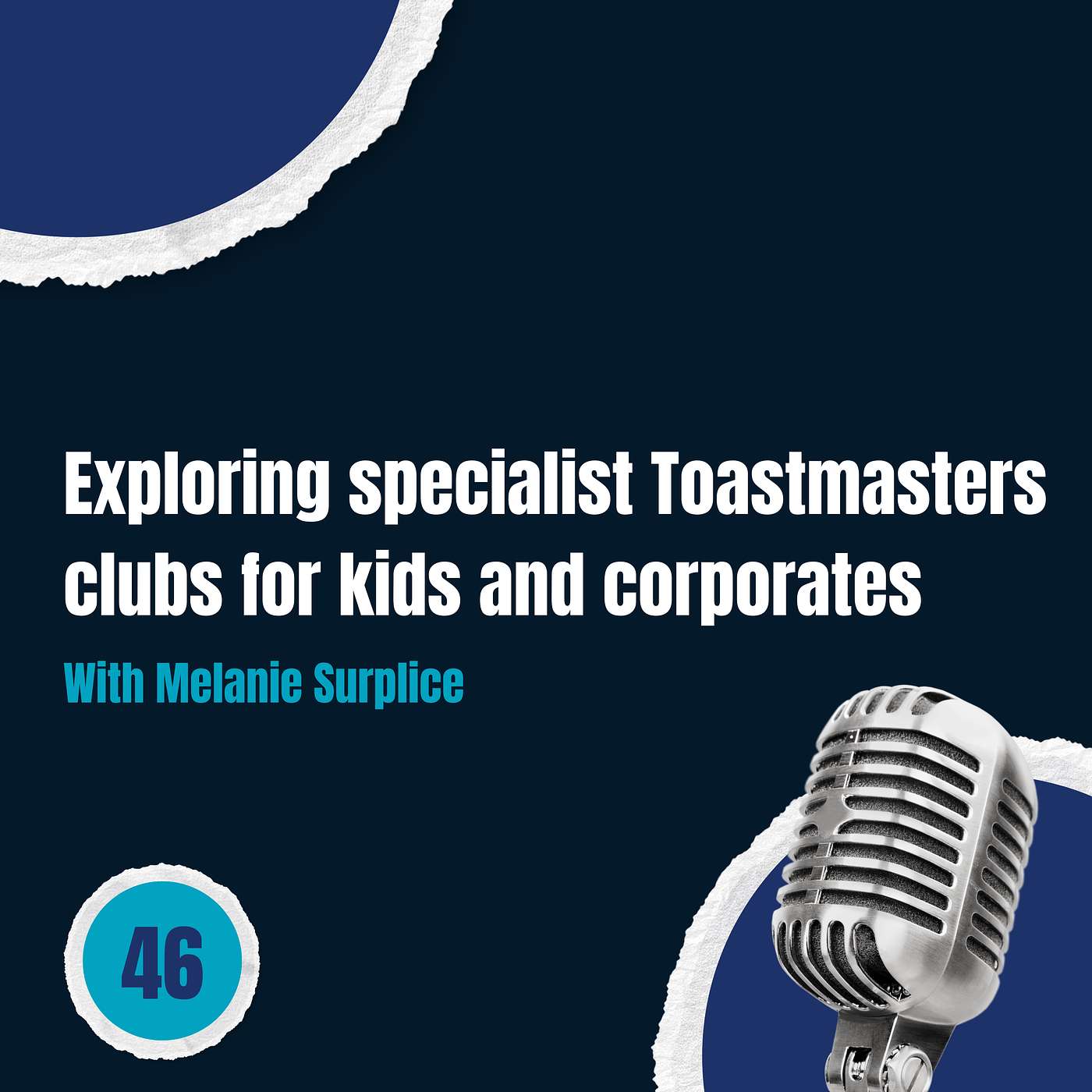 Episode 46: Exploring specialist Toastmasters clubs for kids and corporates