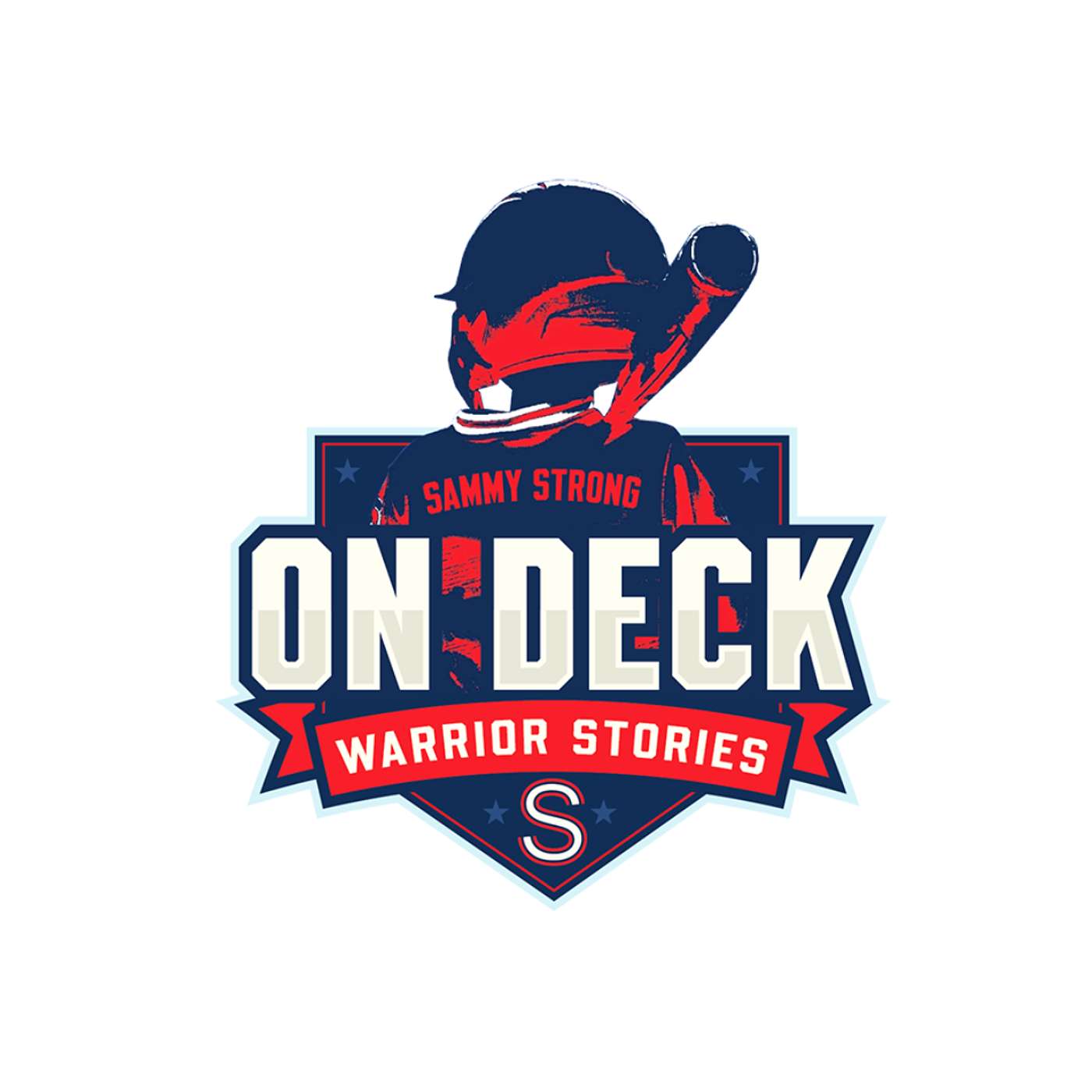 SammyStrong's On Deck Warrior Stories Podcast