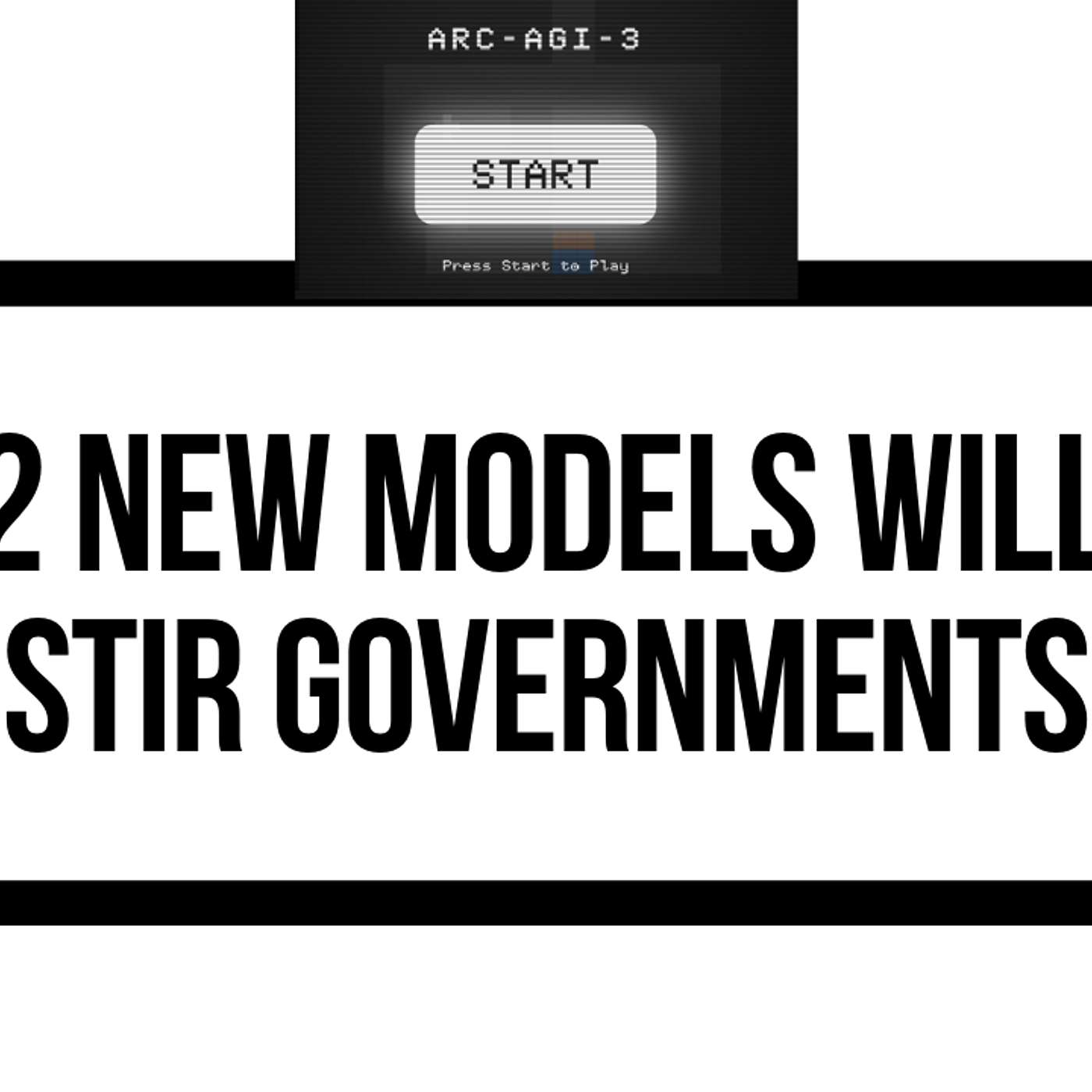 OpenAI Spud, a Claude Model set to ‘stir governments’, Beast Mode ARC-AGI-3