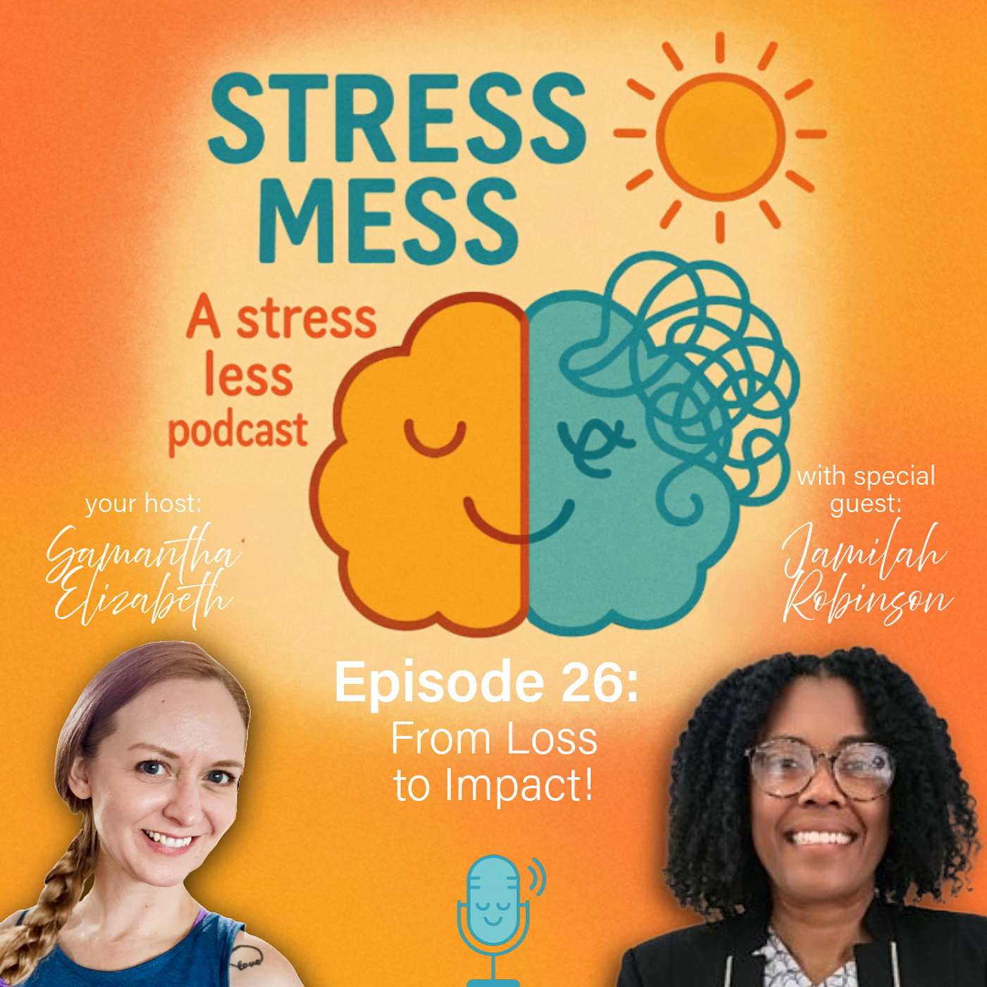 Episode 26: From Loss to Impact! with Jamilah Robinson episode artwork