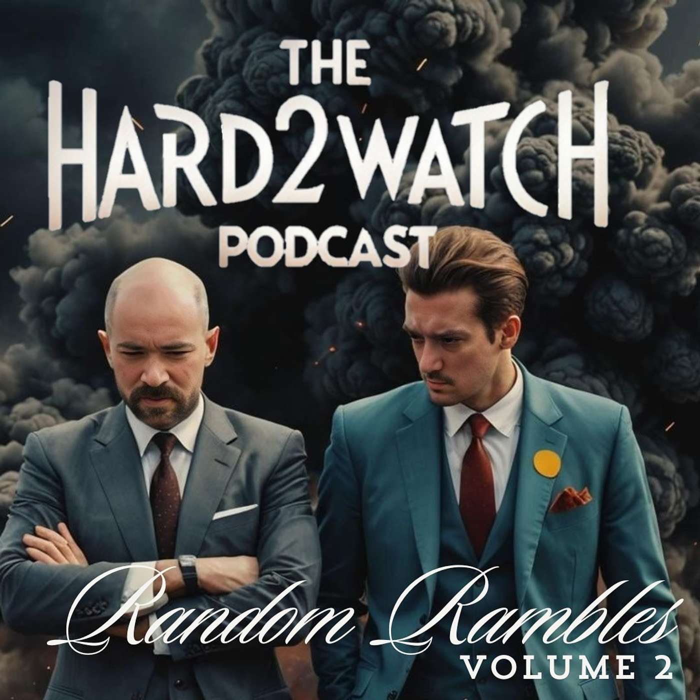 54 - Random Rambles Volume 2 (This One's For Booster)