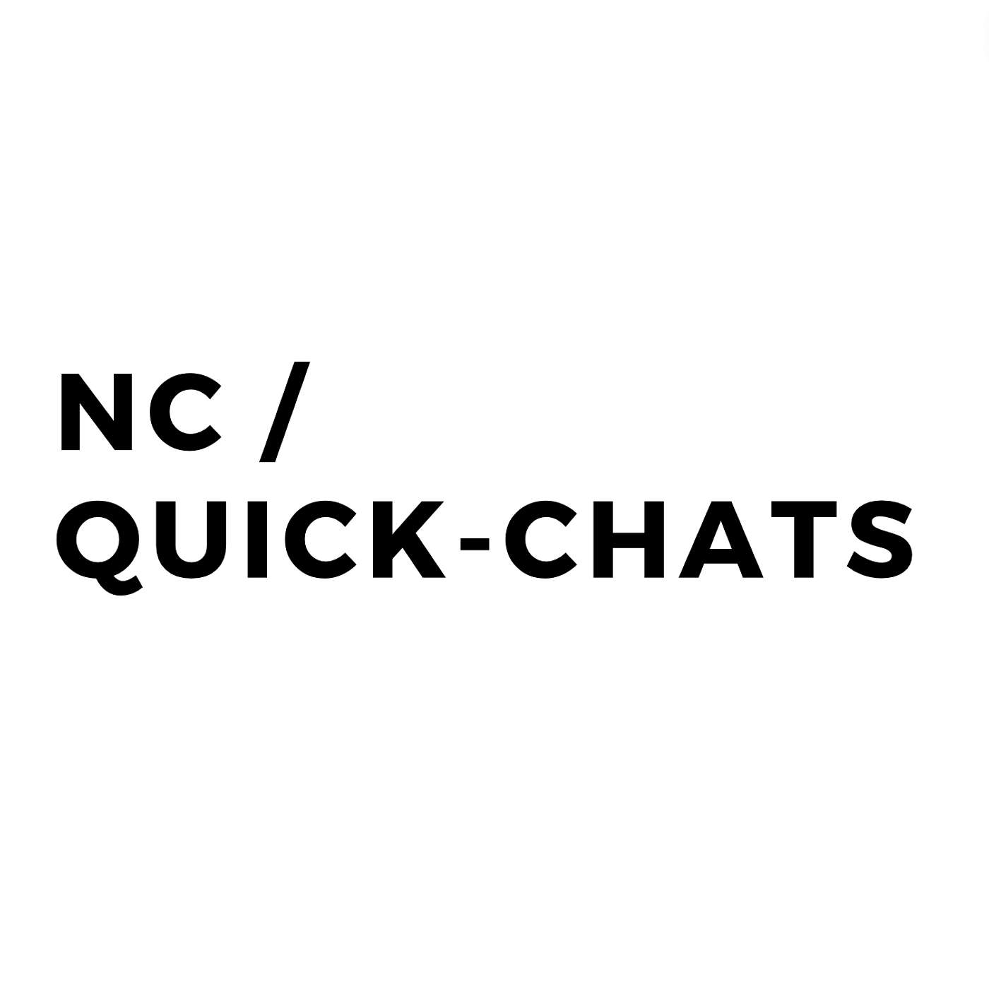 NC QuickChats