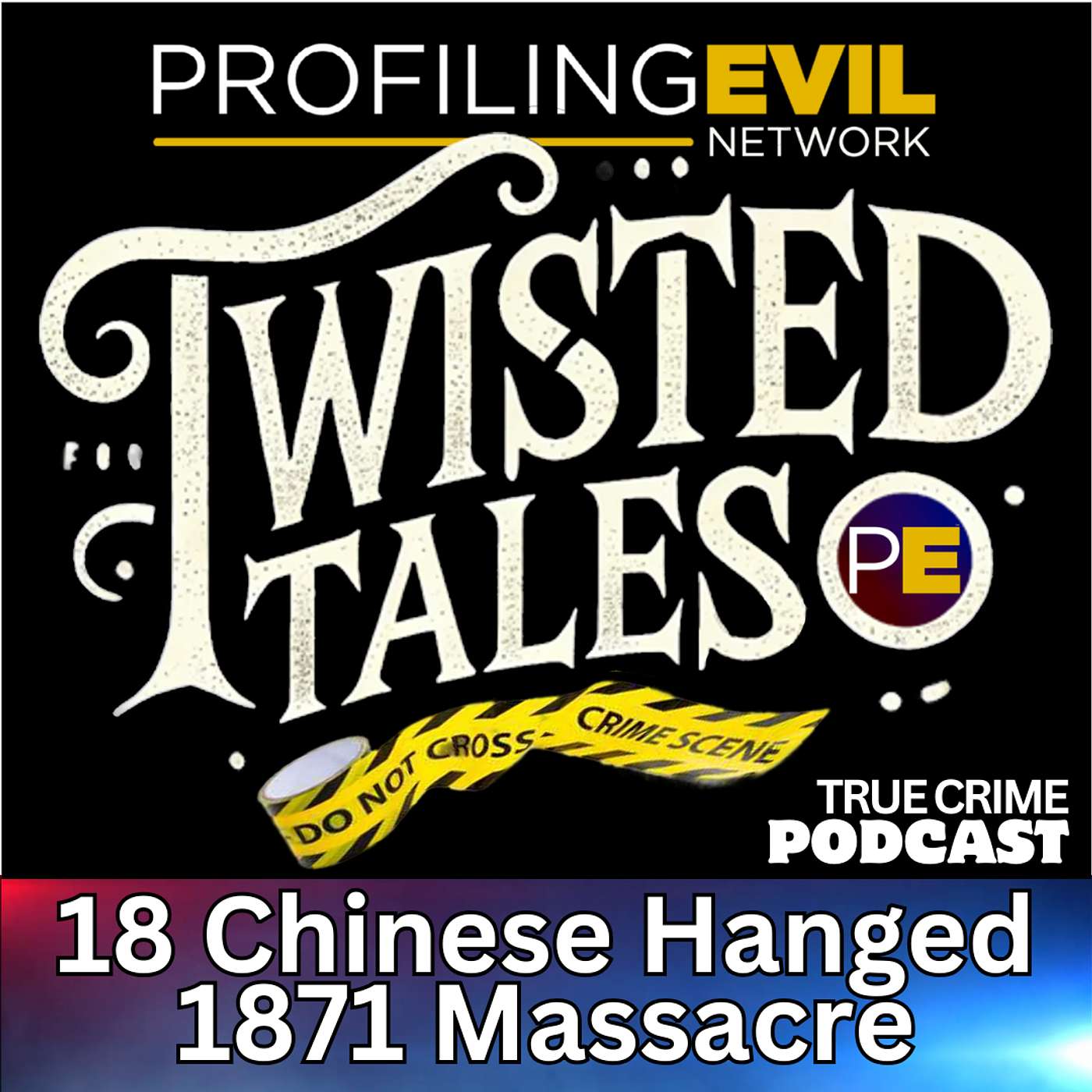 The Chinese Massacre of 1871, Profiling Evil’s Twisted Tales Unveils the Mystery