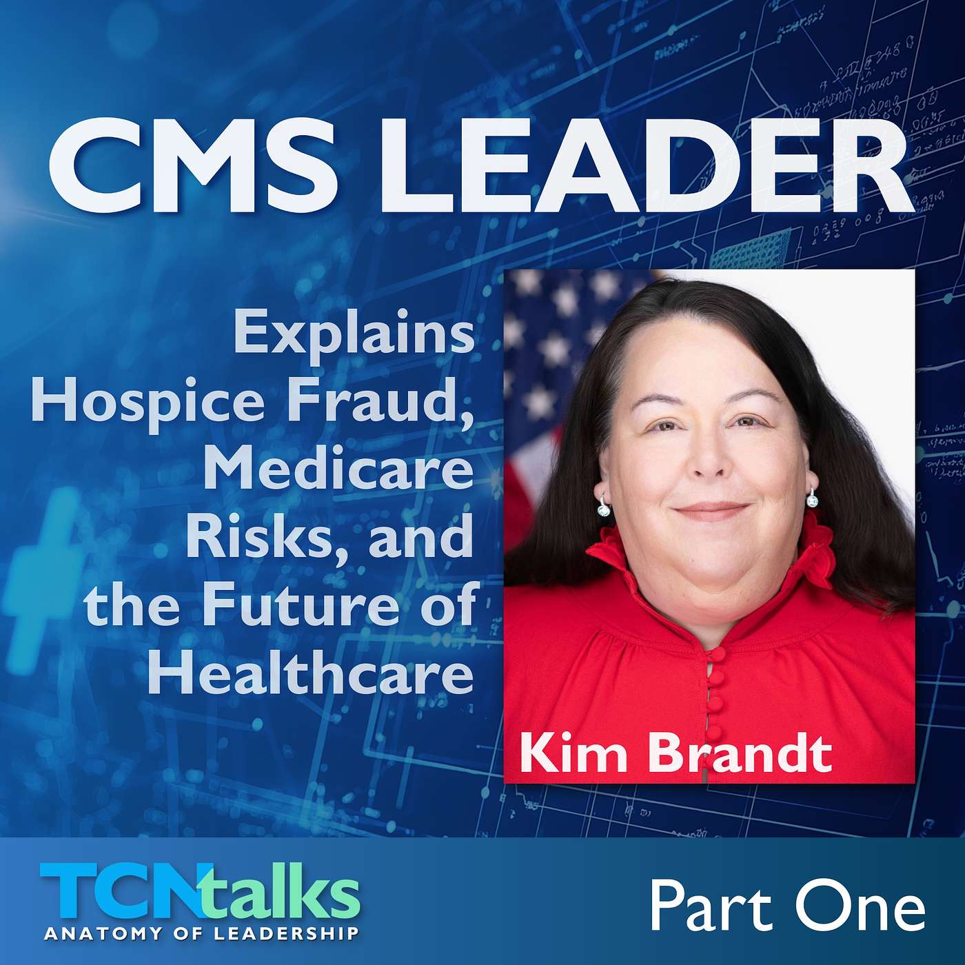 CMS Leader Explains Hospice Fraud, Medicare Risks, and the Future of Healthcare | Part One