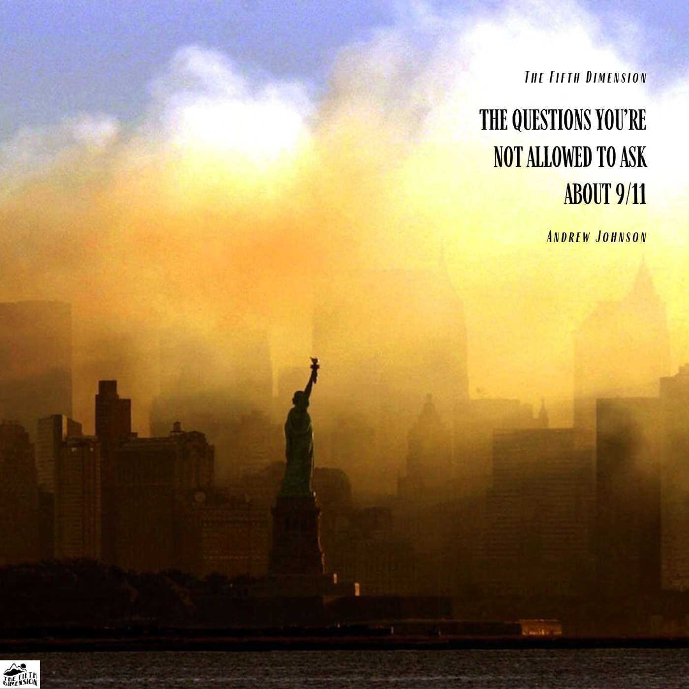 Andrew Johnson - The Questions You're Not Allowed to Ask About 9/11