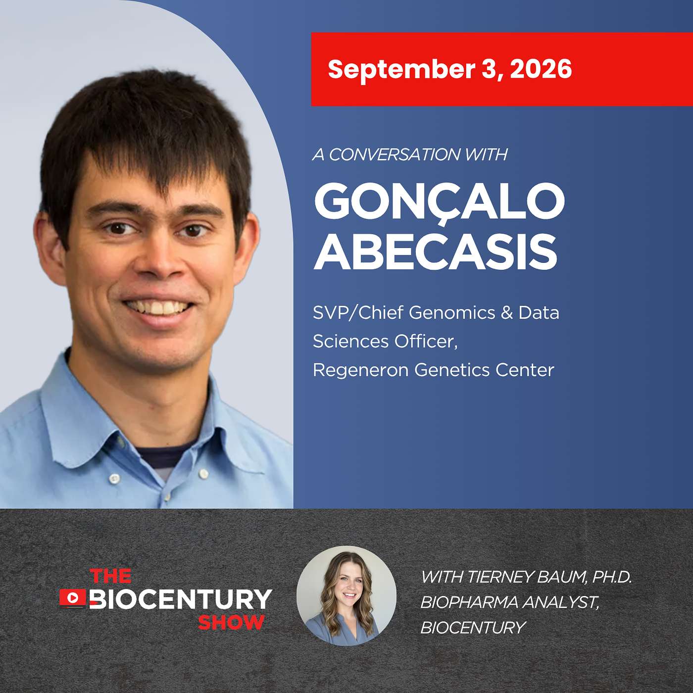 Ep. 118 - Regeneron's Gonçalo Abecasis on turning genetic data into drug targets