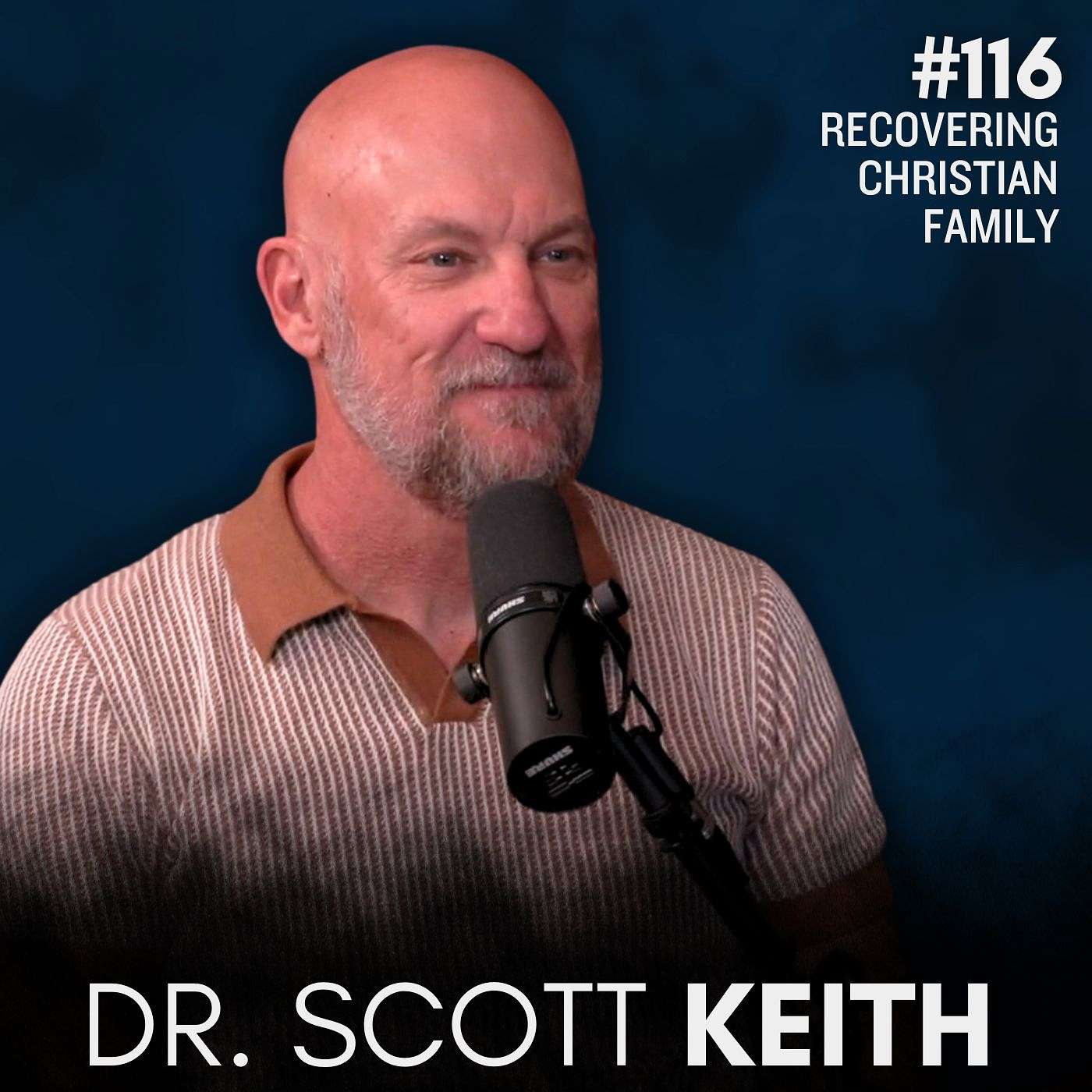 Dr. Scott Keith: Recovering the Christian Family