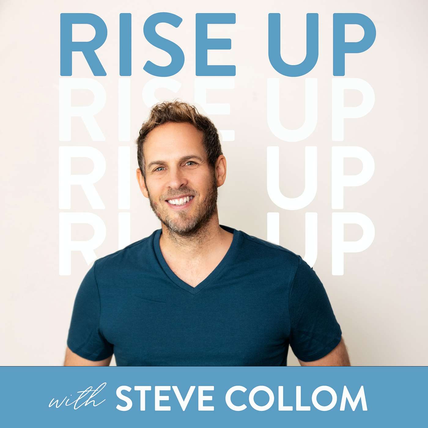 Rise Up With Steve Collom