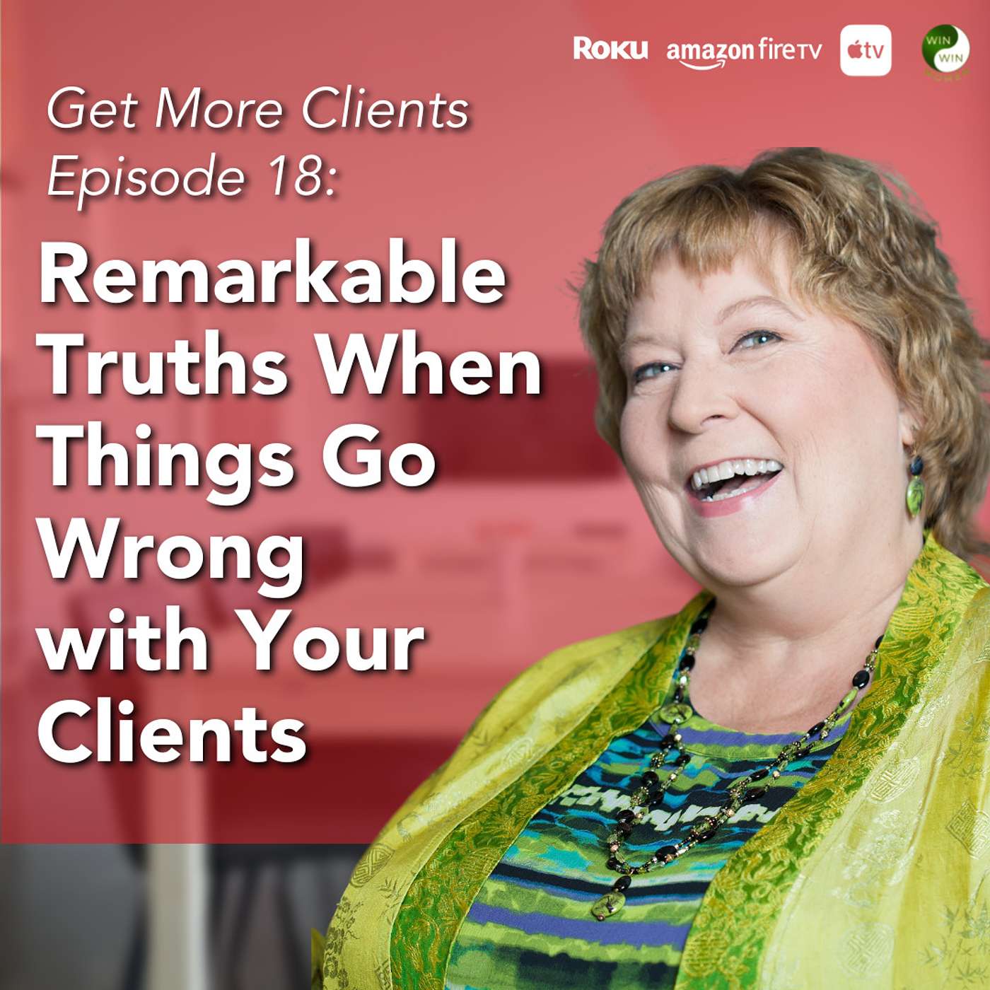 Remarkable Truths When Things Go Wrong with Your Clients
