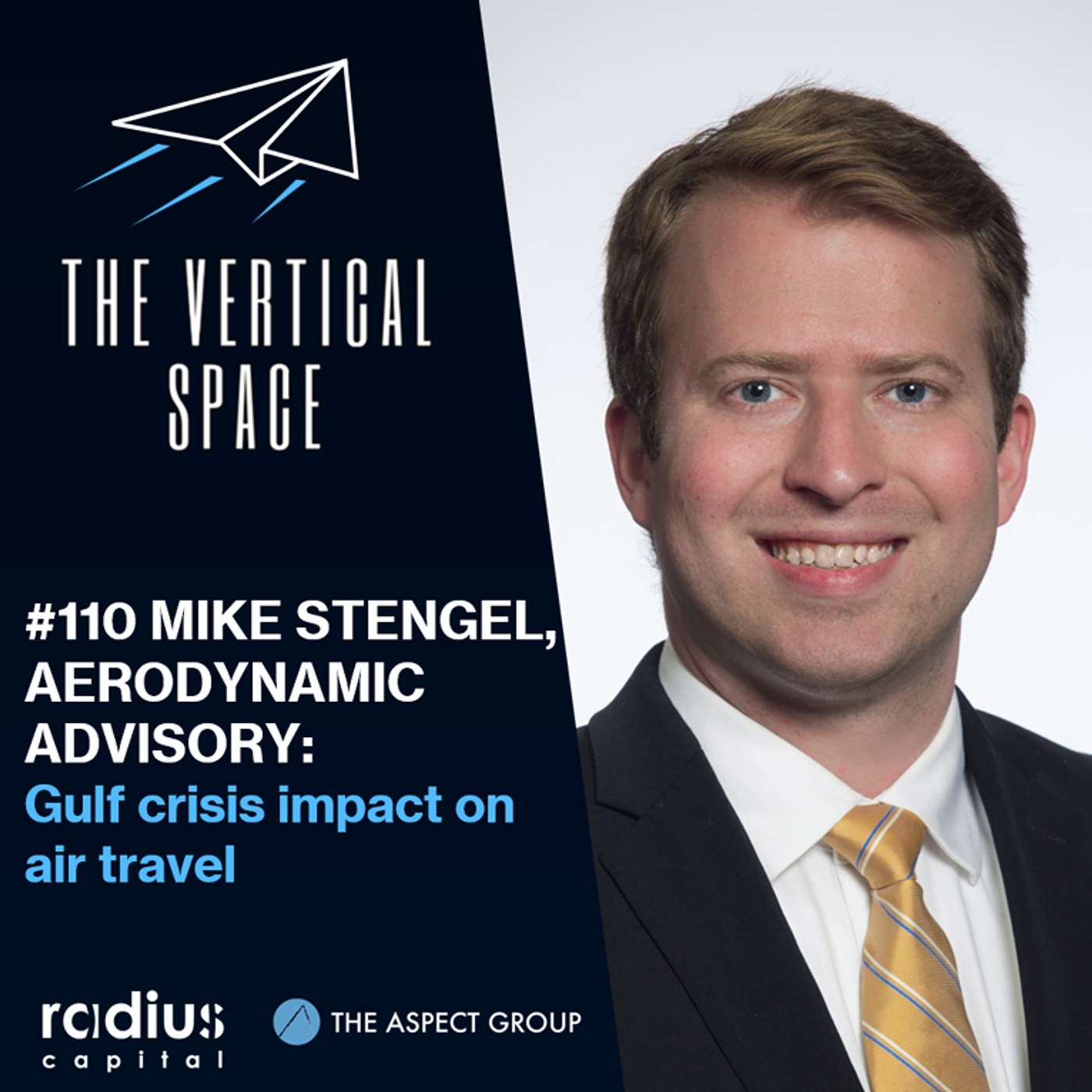 #110 Mike Stengel, AeroDynamic Advisory: Gulf crisis impact on air travel