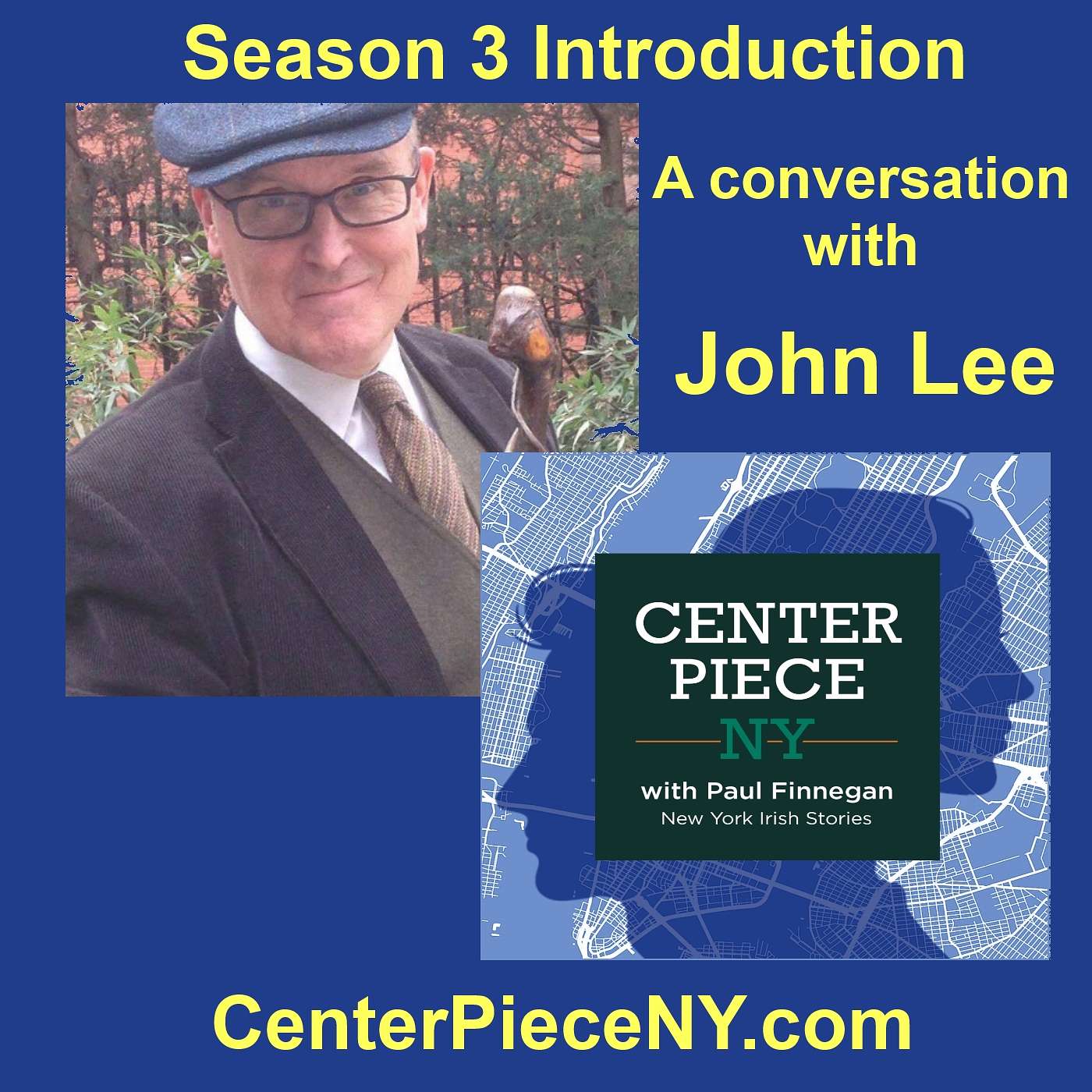 CenterPieceNY - Season Three Introduction: A  Conversation with John Lee.