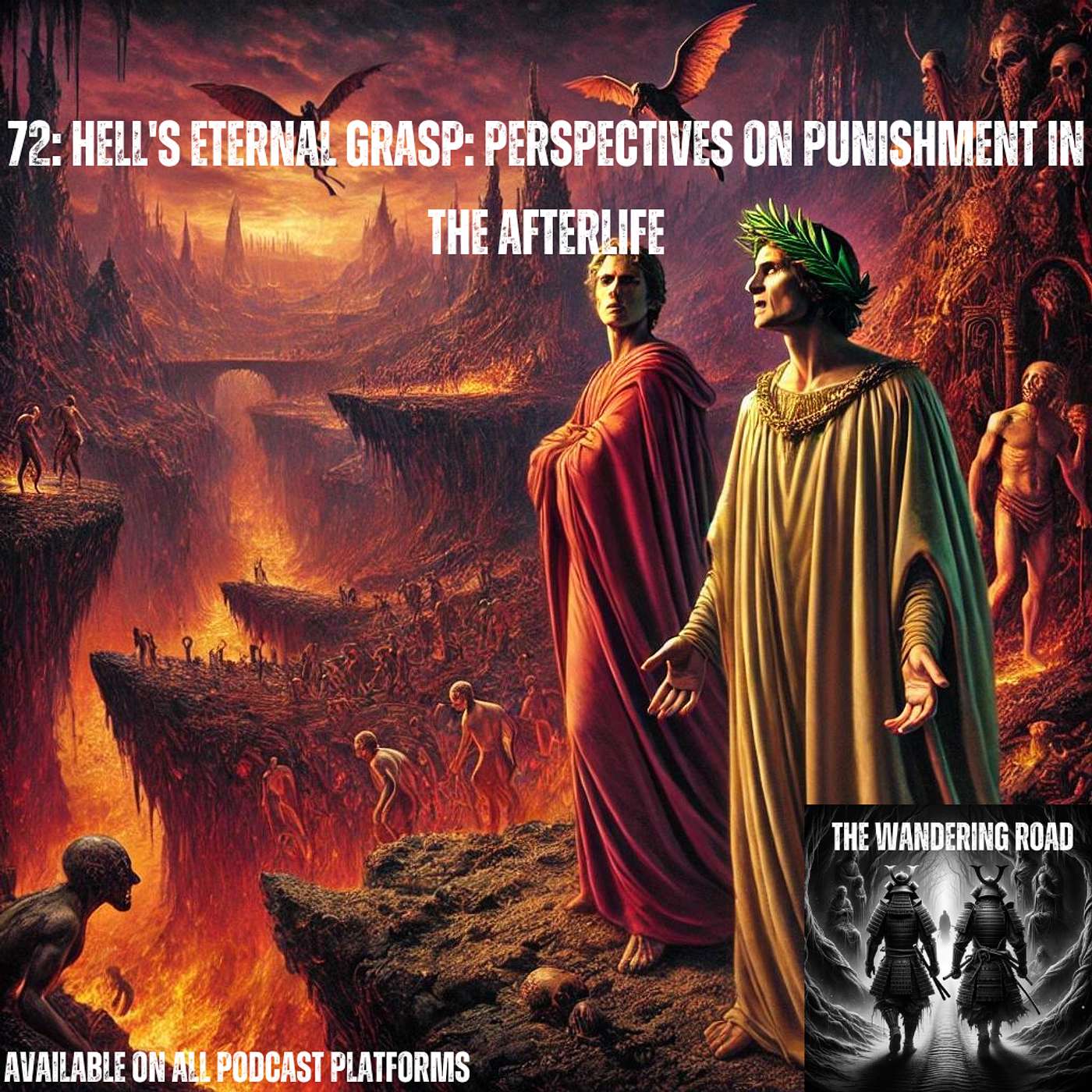 72: Hell's Eternal Grasp: Perspectives on Punishment in the Afterlife