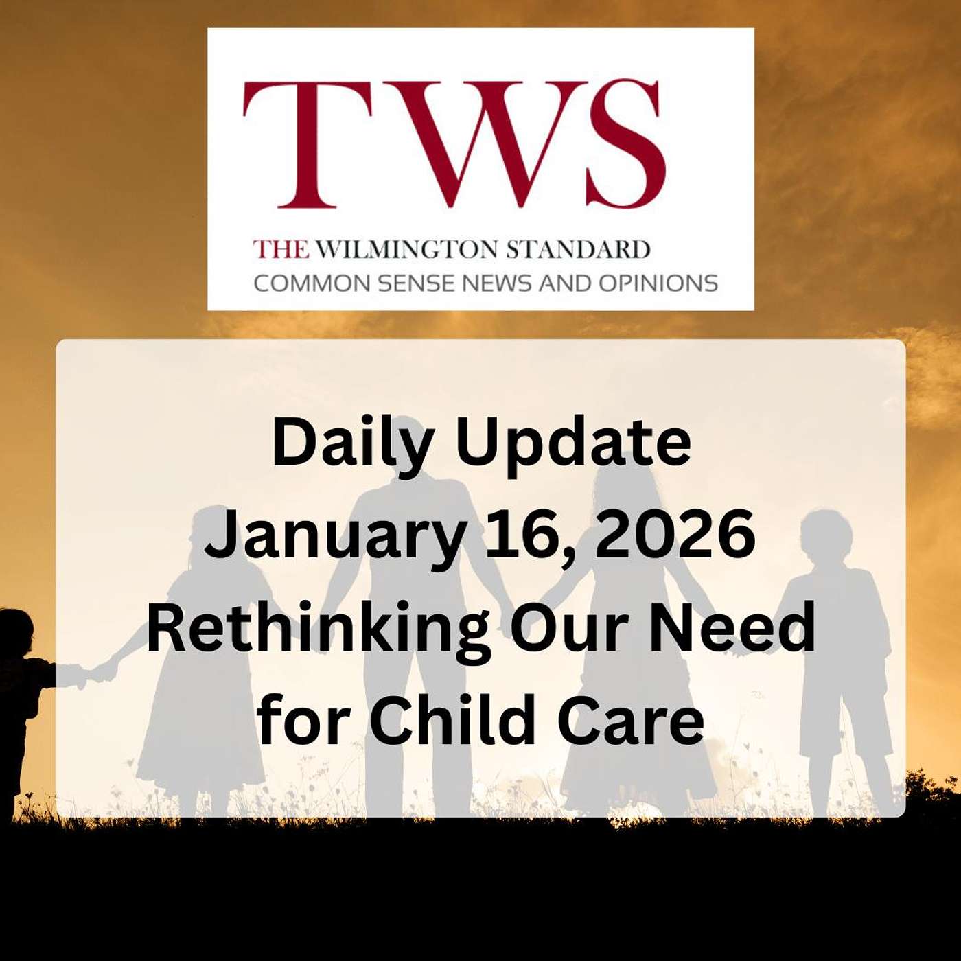 The Wilmington Standard Daily Update January 16 2026 episode artwork