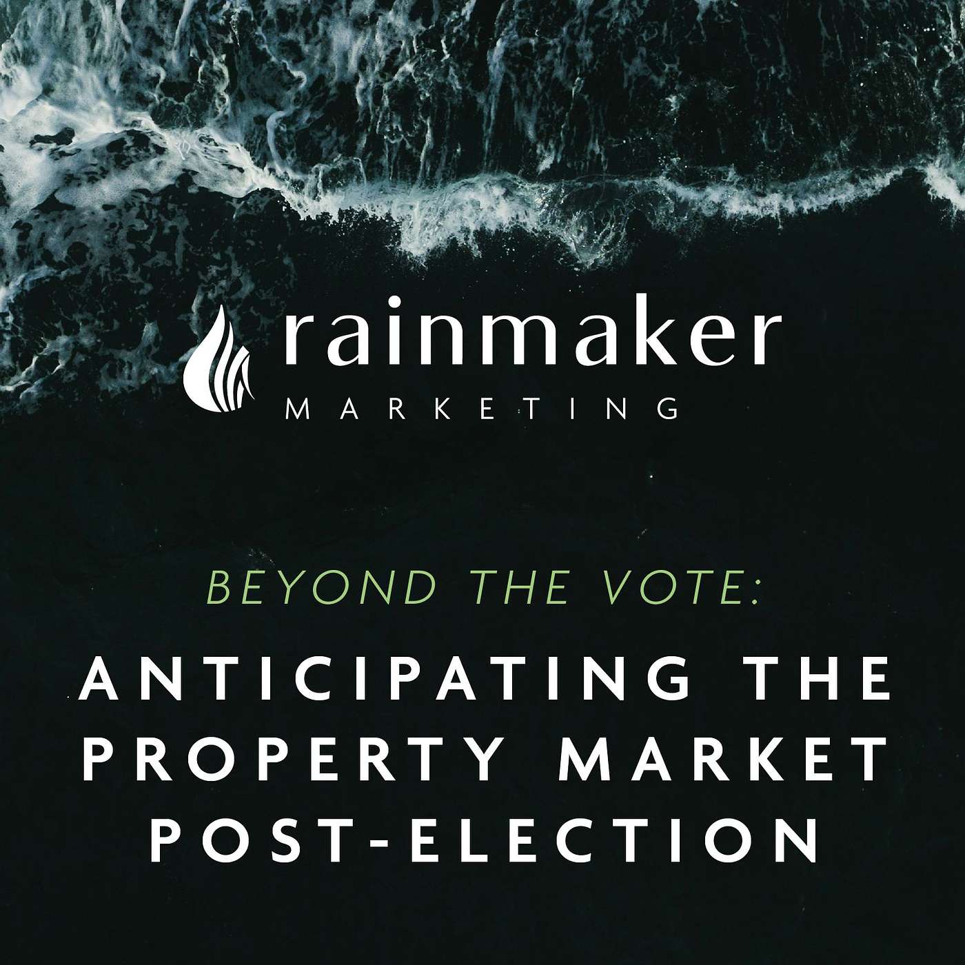 Beyond the vote: Anticipating the Property Market Post-Election