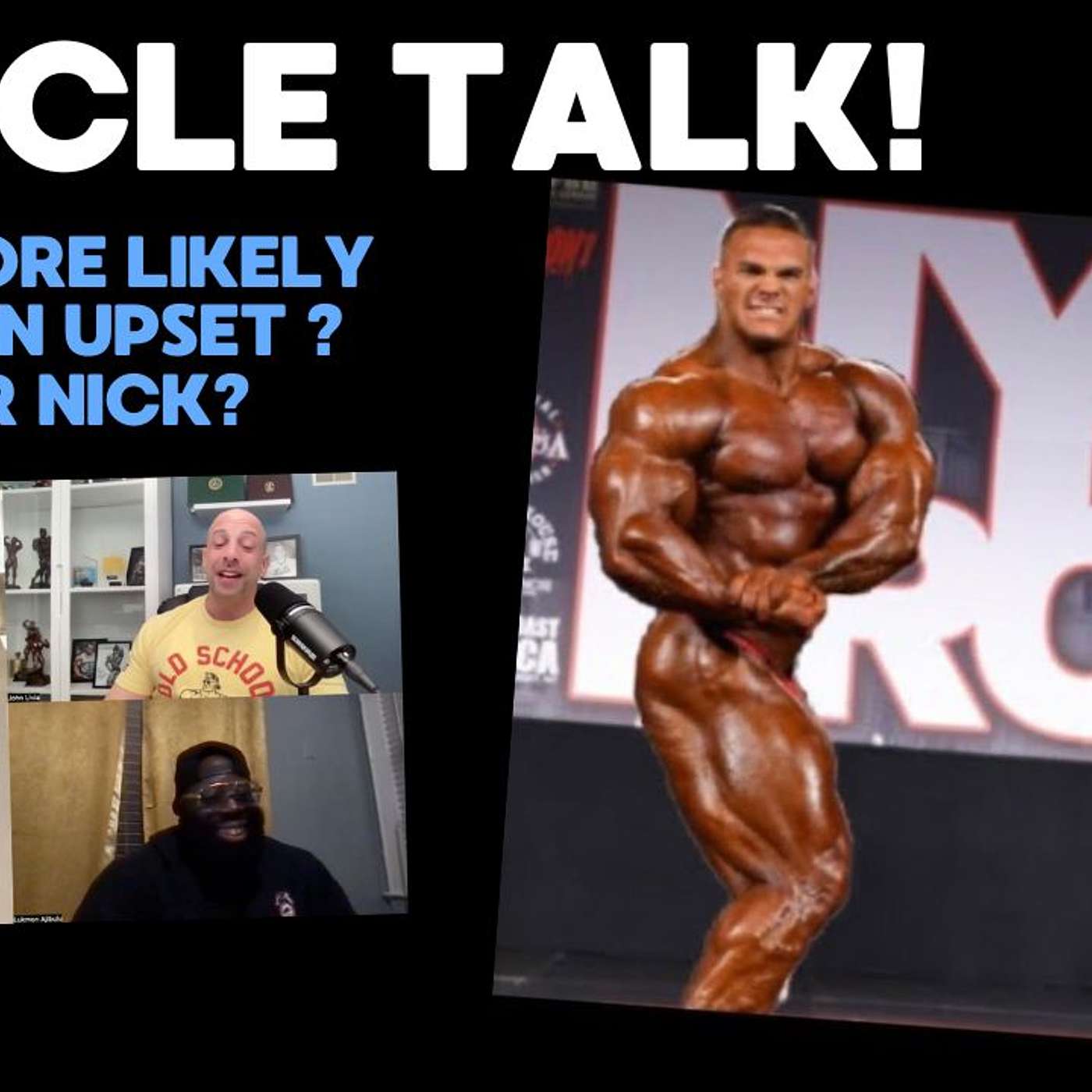 Muscle Talk! Who is more likely to pull an upset ? Martin or Nick? episode artwork