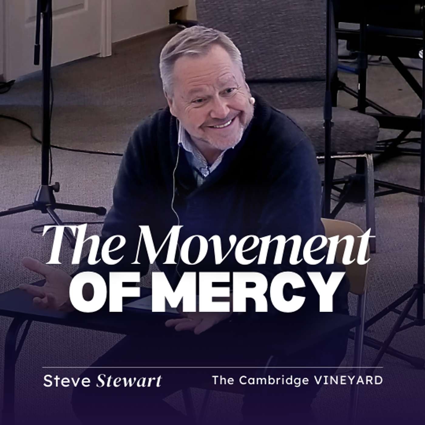 THE MOVEMENT OF MERCY ~ Steve Stewart
