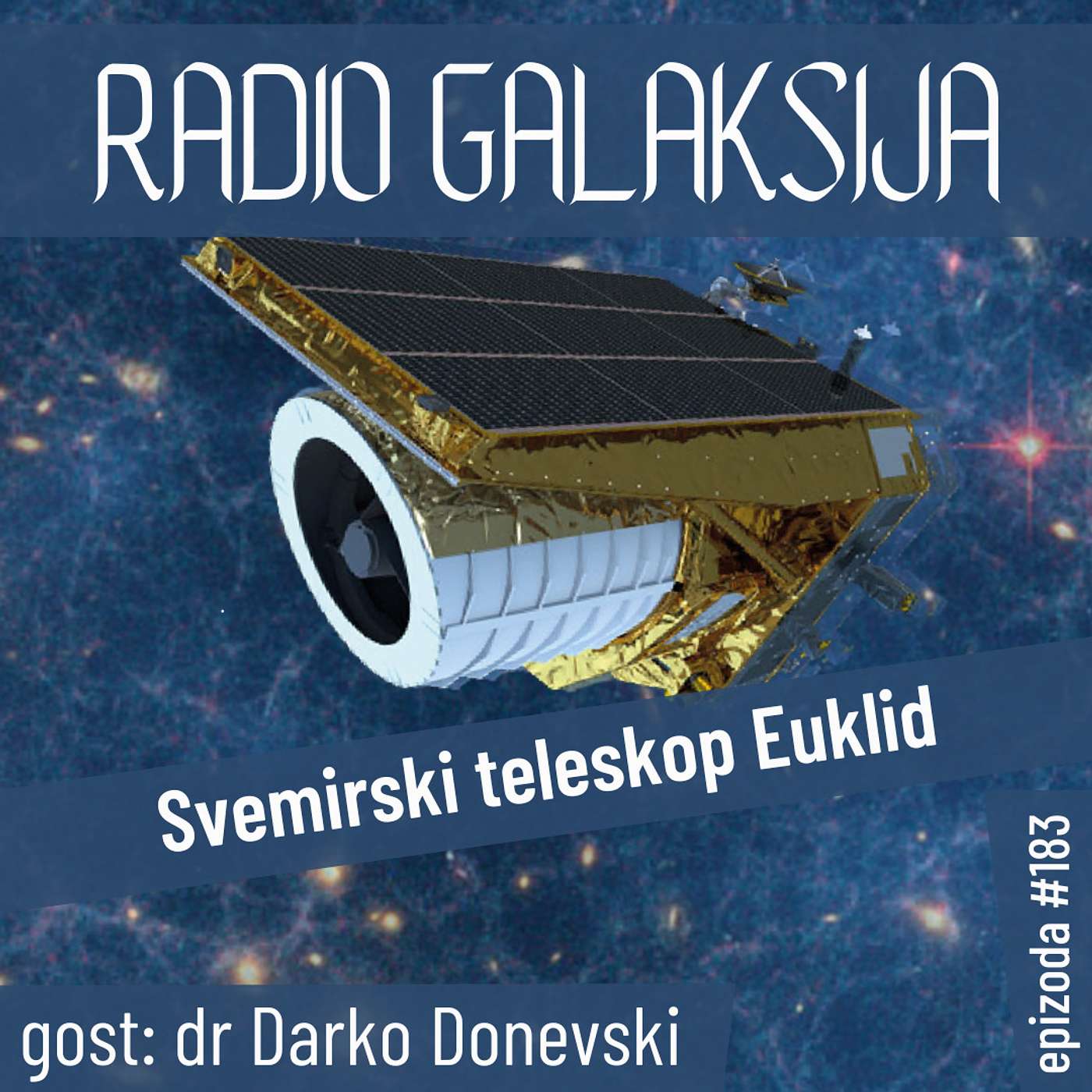 Radio Galaksija #183: Svemirski teleskop Euklid (dr Darko Donevski) [20-06-2023]