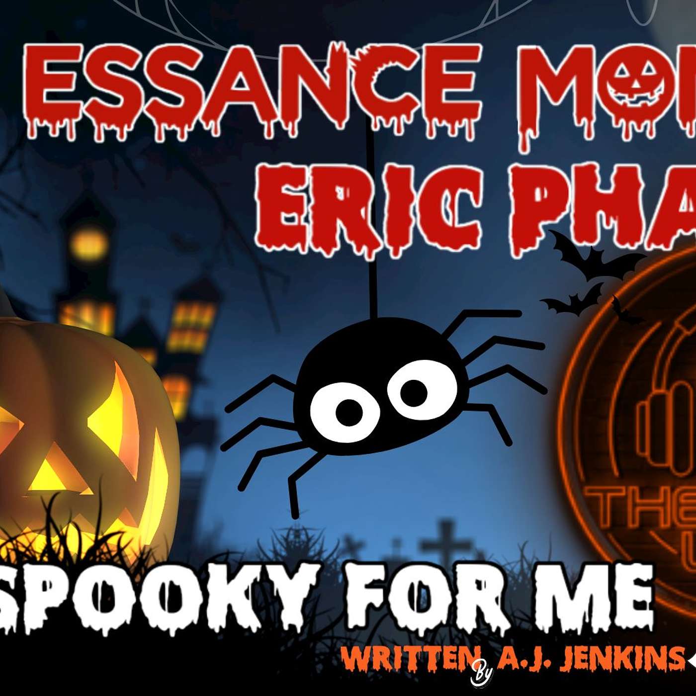 Too Spooky for Me - Essance Monet and Eric Phares episode artwork