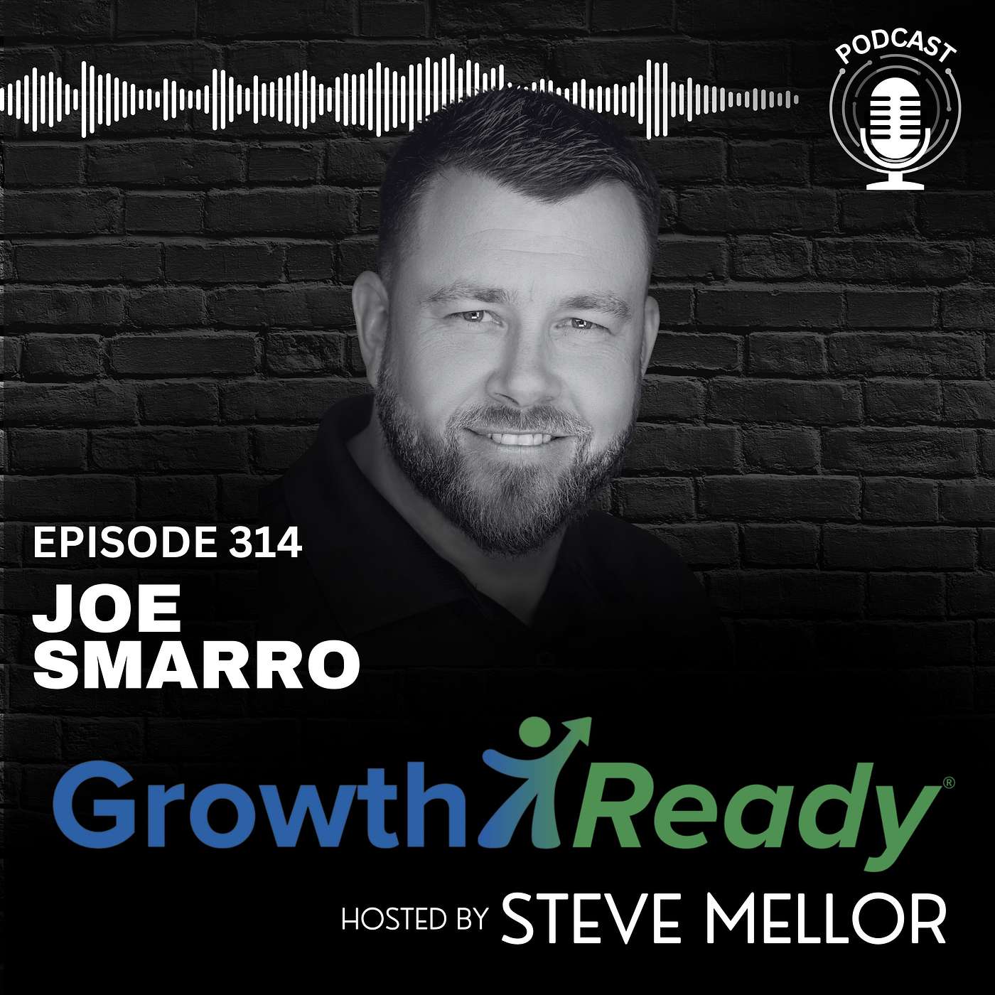 Episode 314: Who Are You When No One’s Watching? with Joe Smarro