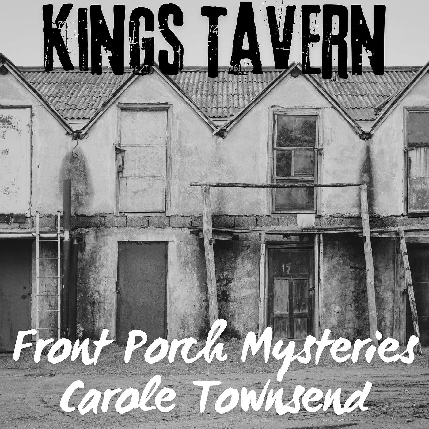 Front Porch Mysteries with Carole Townsend - Kings Tavern