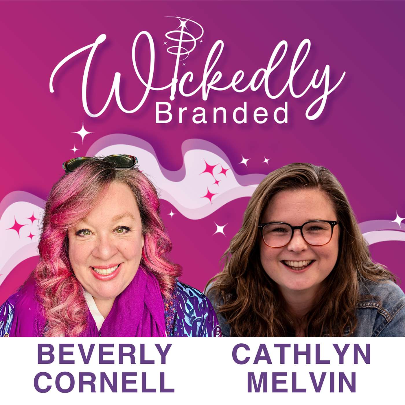 Marketing, Magic, & The Messy Middle: Wickedly Branded