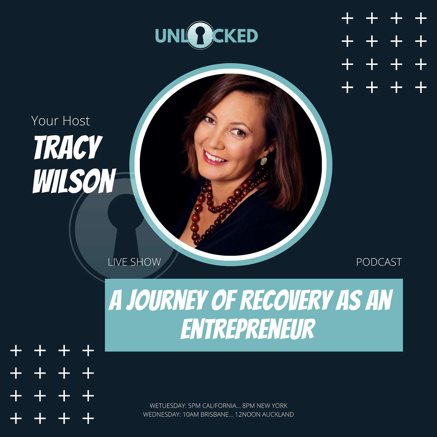 Podcast with Purpose  - UNLOCKED with Tracy Wilson