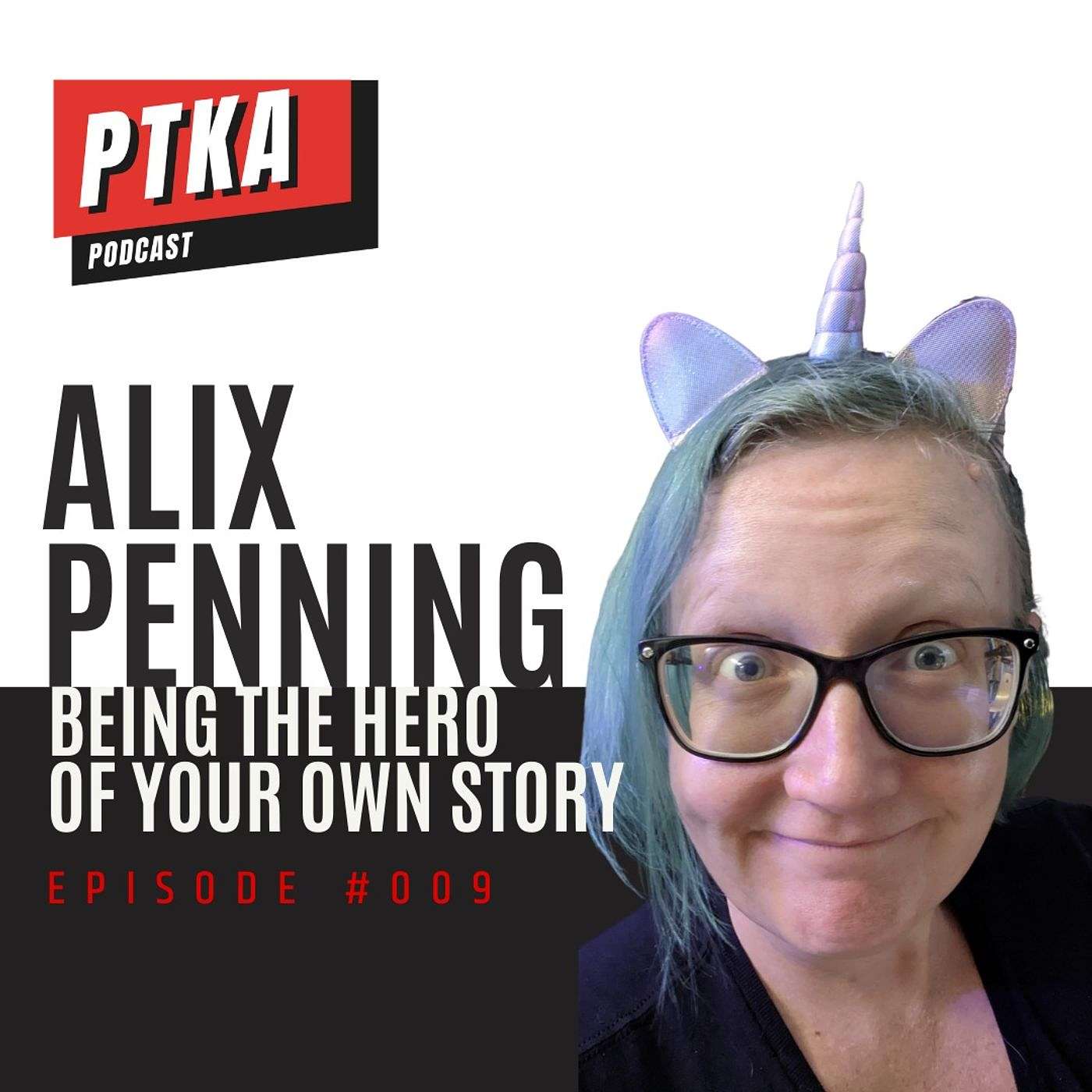 Alix Penning: Being the Hero of Your Own Story