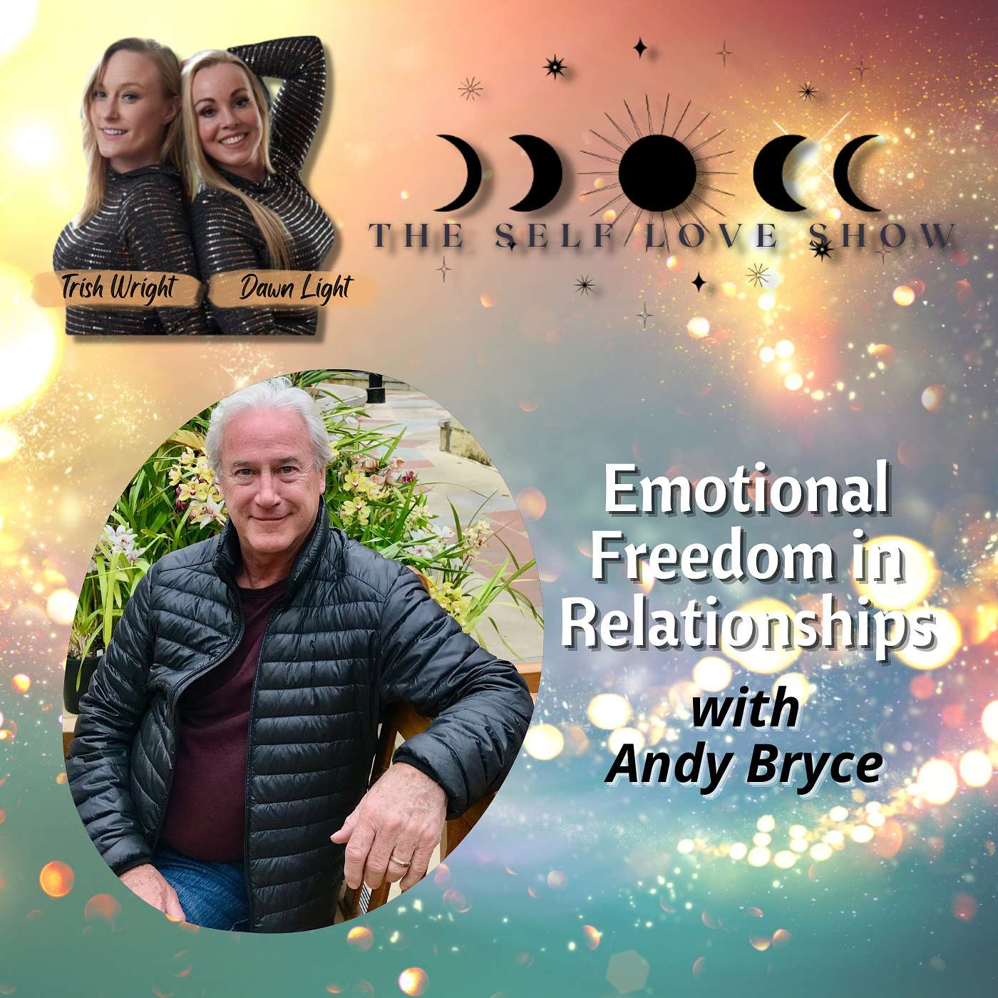 Emotional Freedom in Relationships with Andy Bryce