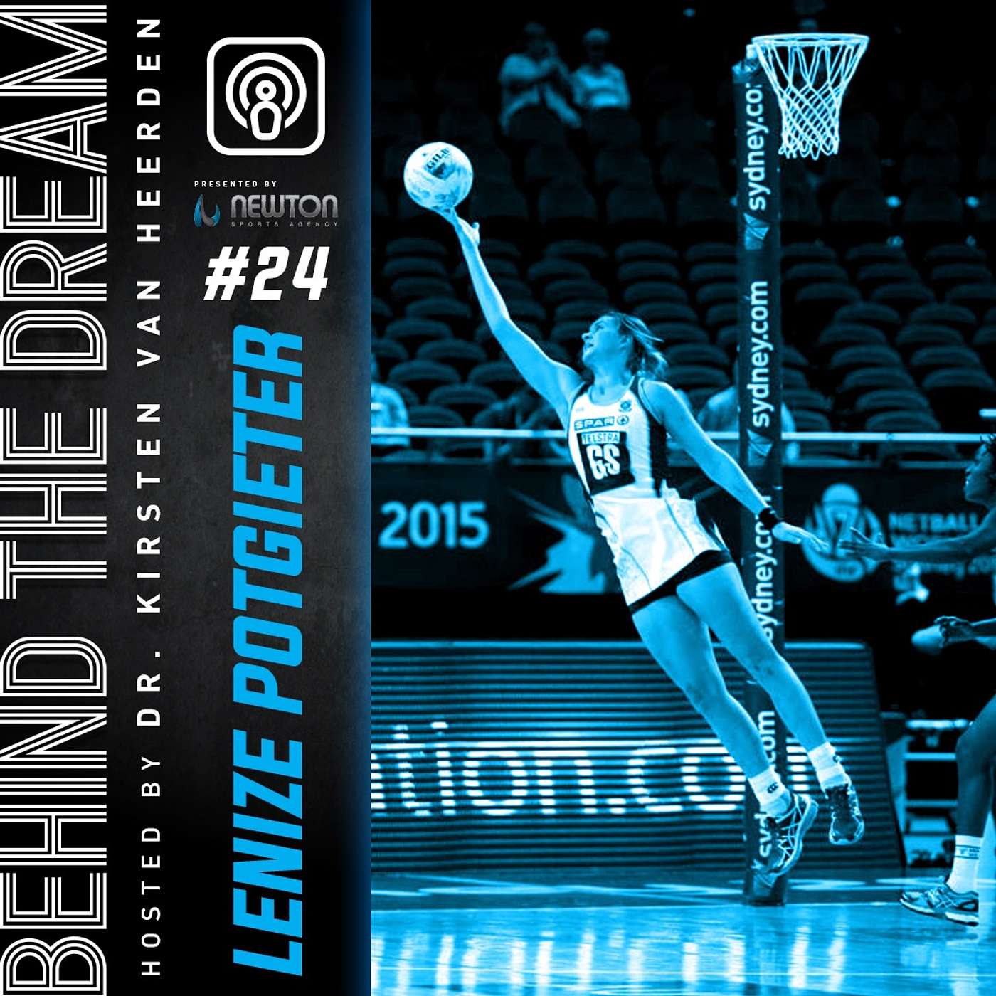 Episode #24: Protea Netball Player Lenize Potgieter talks about her "very dark blue days" and learning to love herself as a player and person