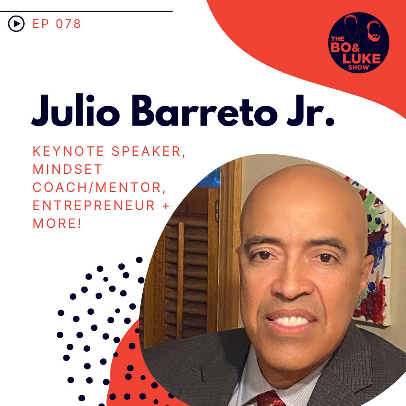 #78 - S3E18 - Julio Barreto Jr. 