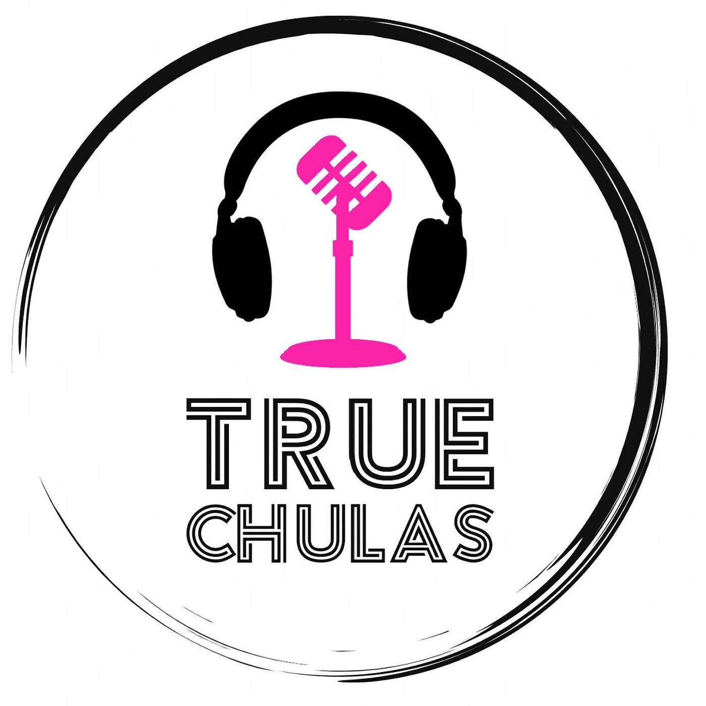 True Chulas\'s Podcast